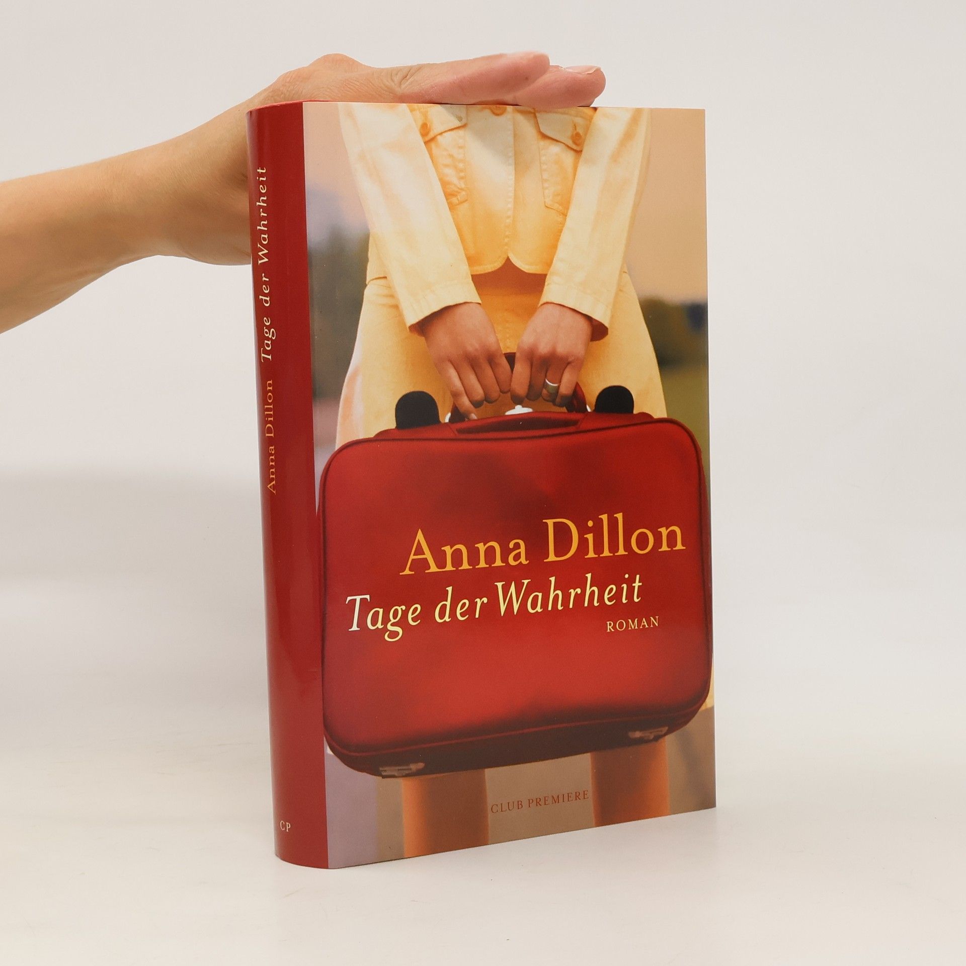 Anna Dillon Tage der Wahrheit