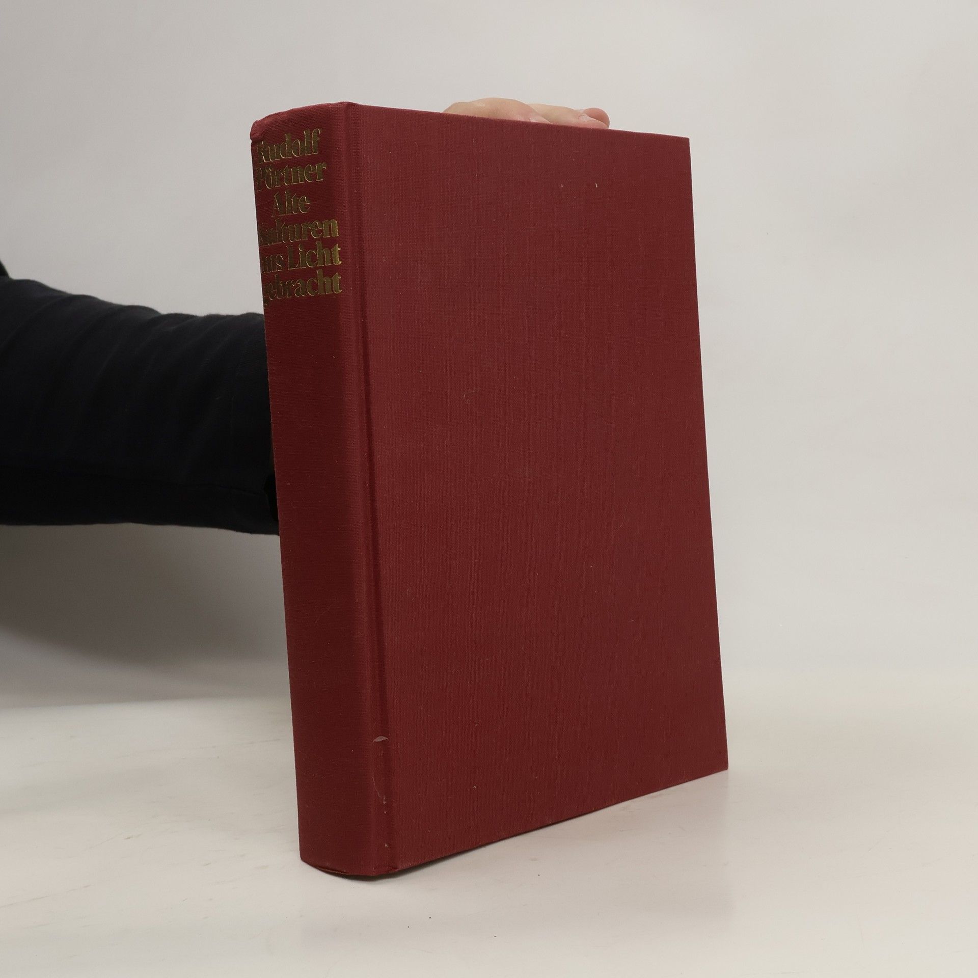 Rudolf Pörtner Alte Kulturen aus Licht gebracht