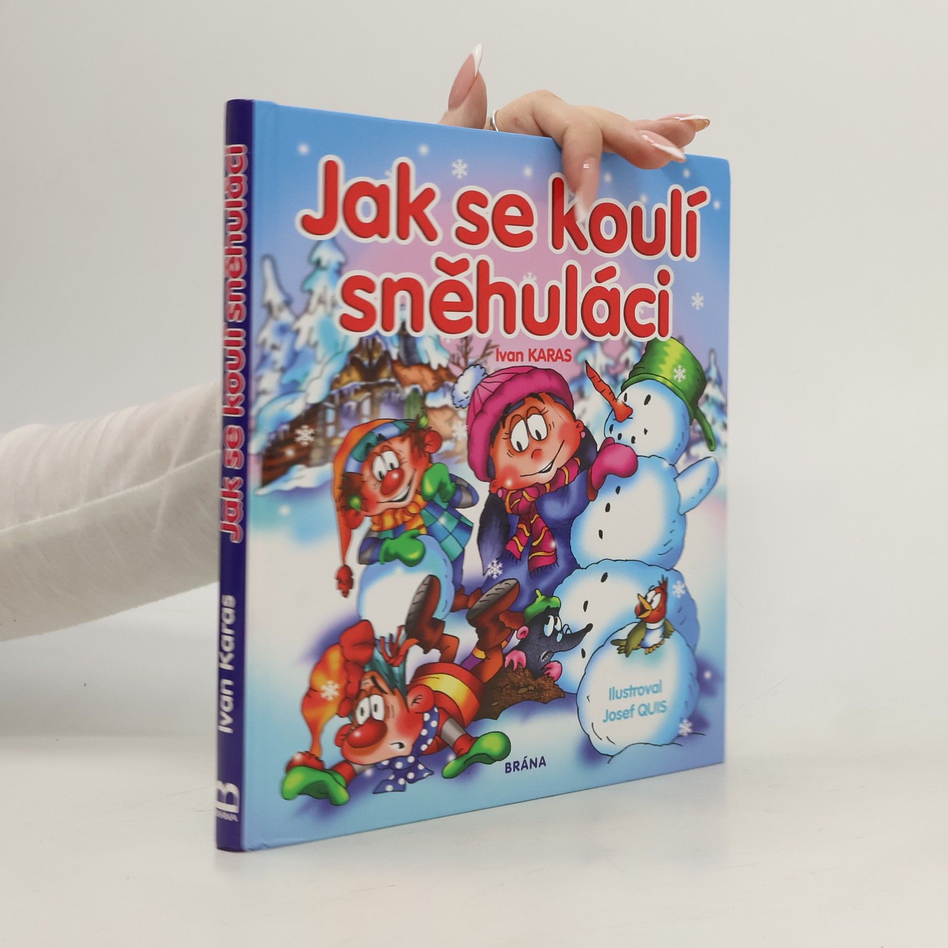 Ivan Karas Jak se koulí sněhuláci