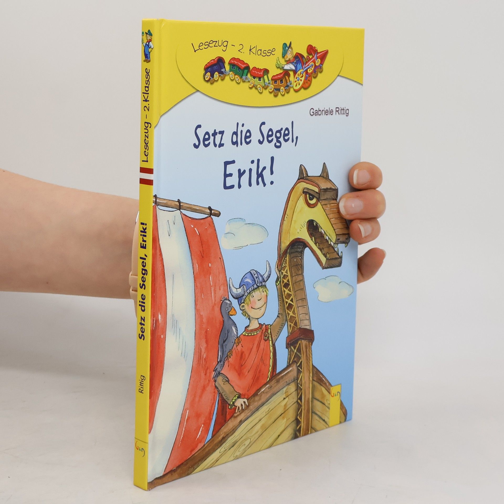 Gabriele Rittig Setz die Segel, Erik!