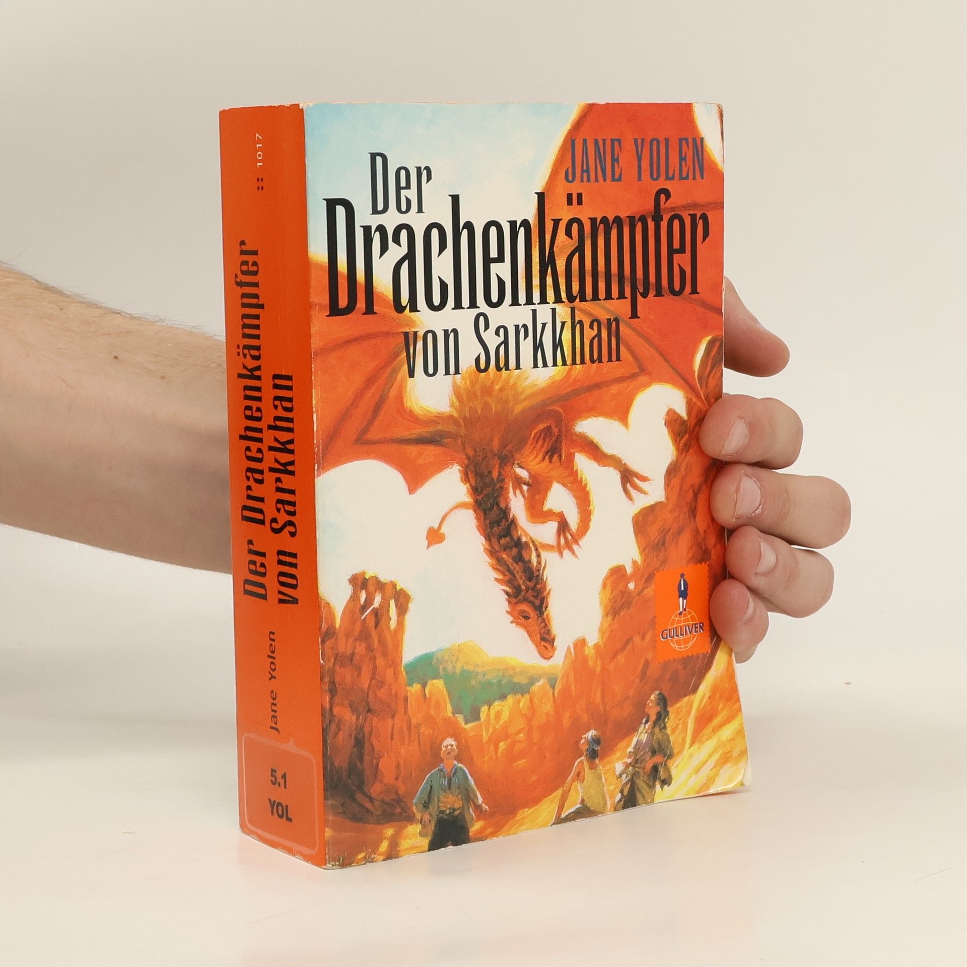 Jane Yolen Der Drachenkämpfer von Sarkkhan. Drachenblut - Herzblut - Die Drachenbotschaft. Sammelband