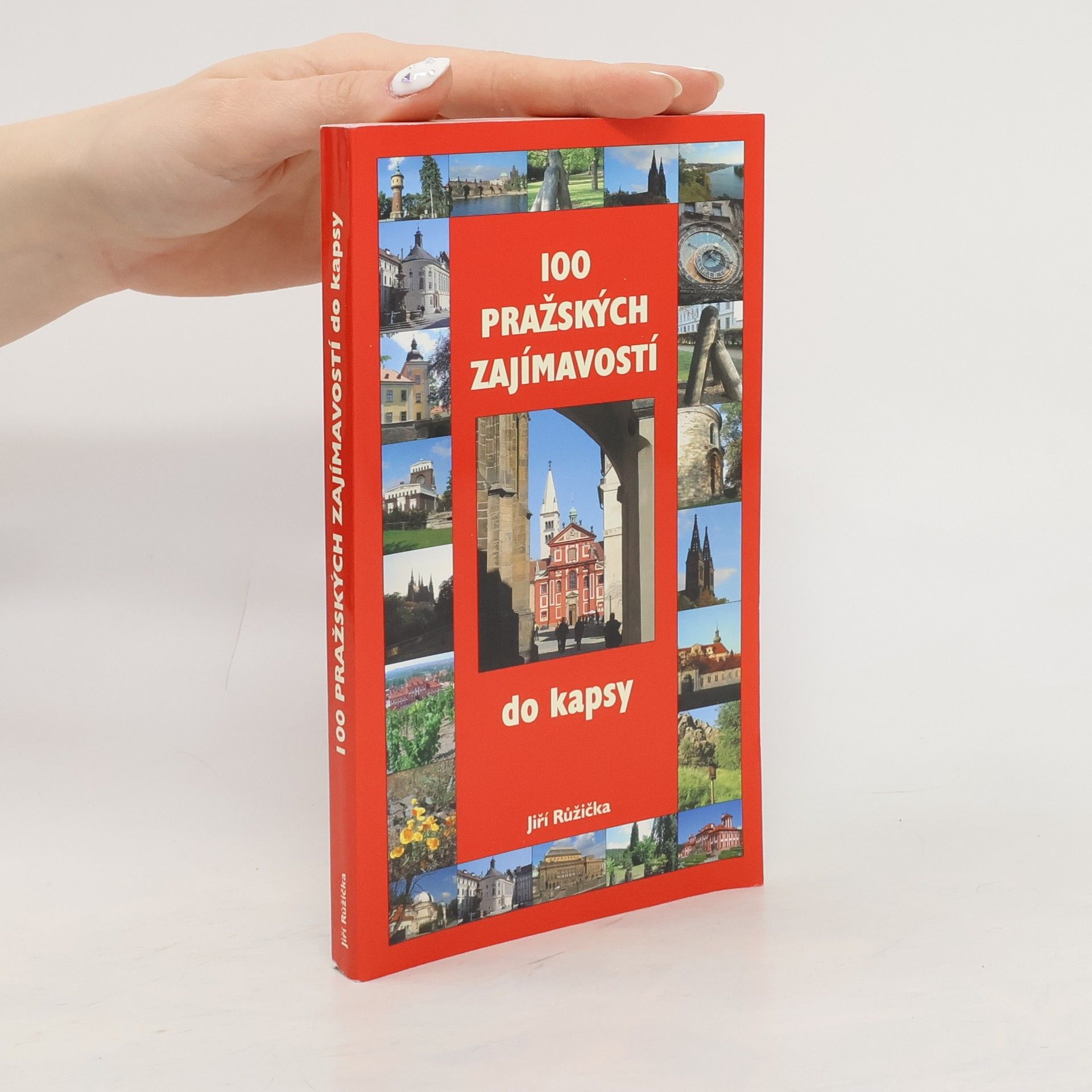 Jiří Růžička 100 pražských zajímavostí