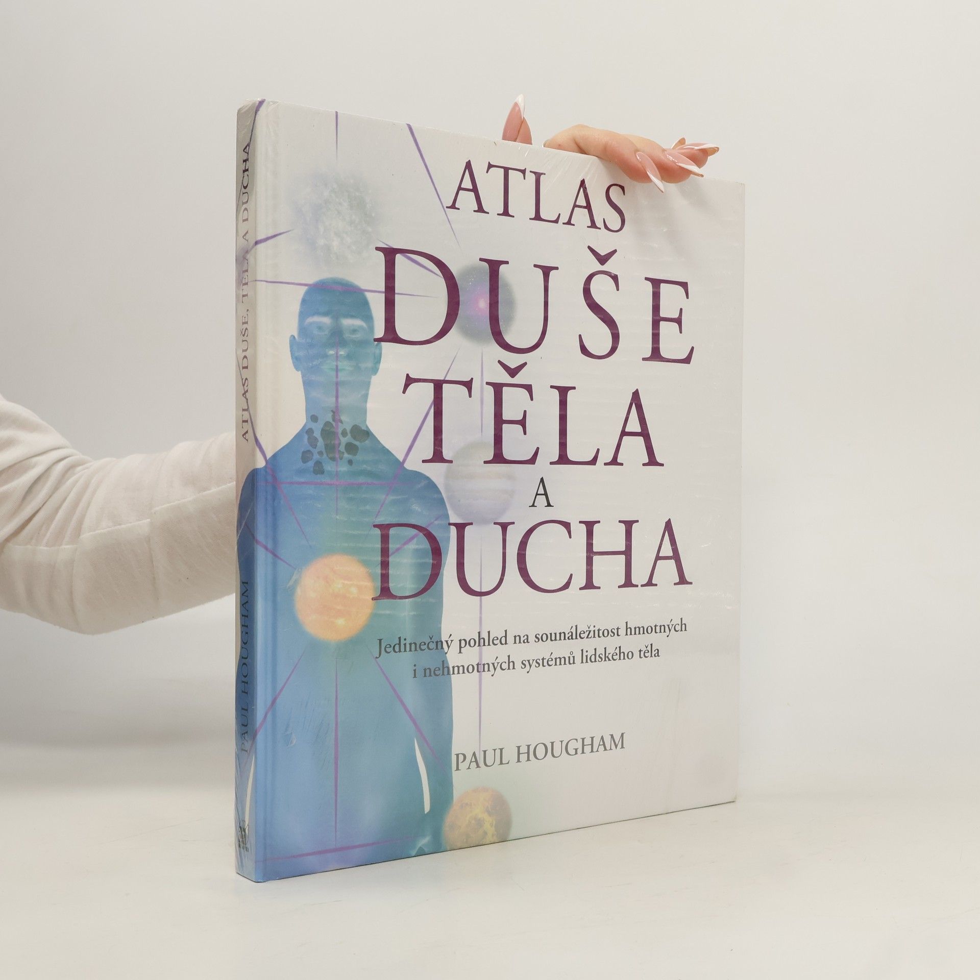Paul Hougham Atlas duše, těla a ducha