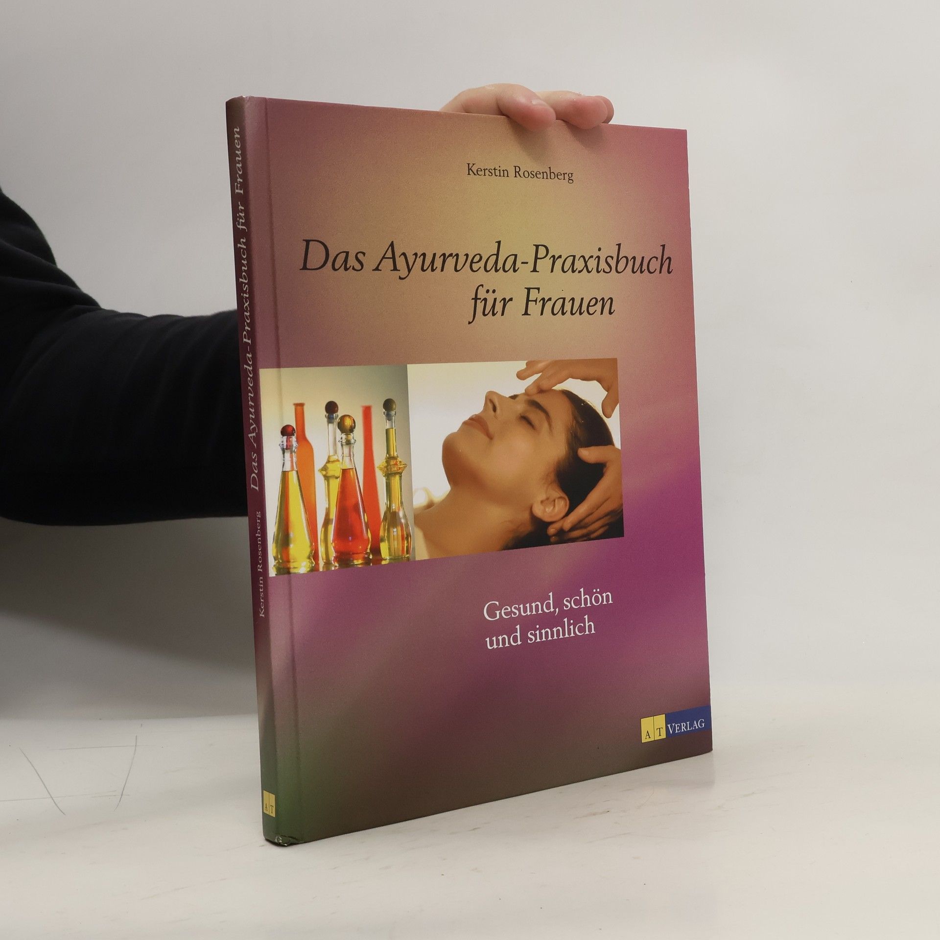 Kerstin Rosenberg Das Ayurveda-Praxisbuch für Frauen