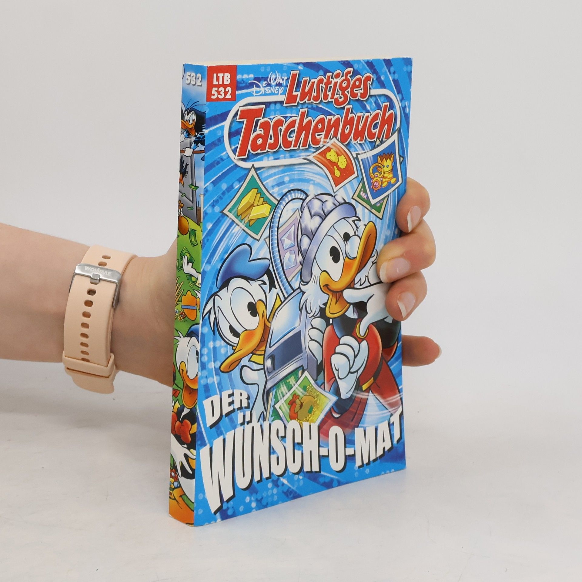 Walt Disney Lustiges Taschenbuch 532. Der Wünsch-o-mat