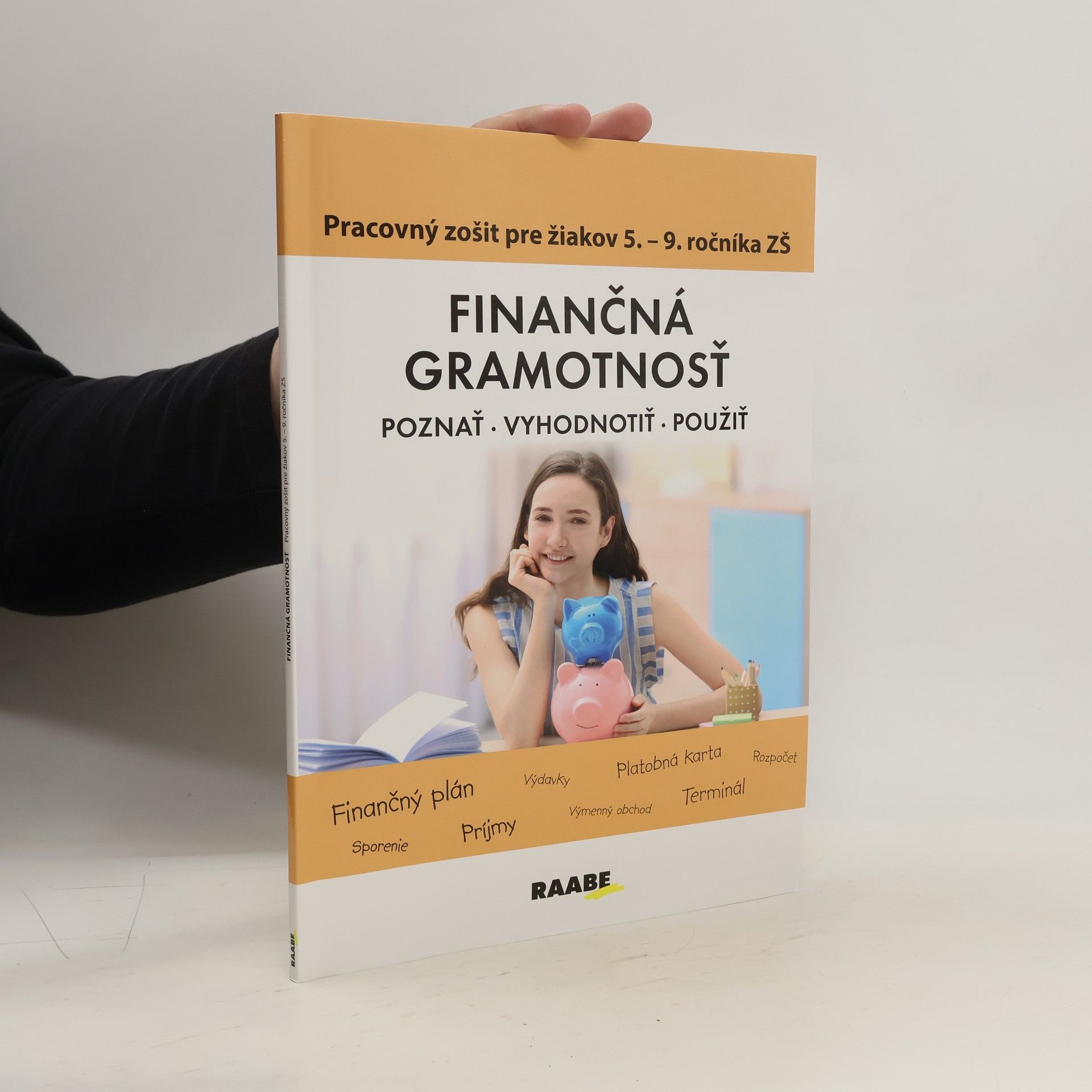 Mária Kubovicová Finančná gramotnosť Pracovný zošit pre žiakov 5. - 9. ročníka ZŠ