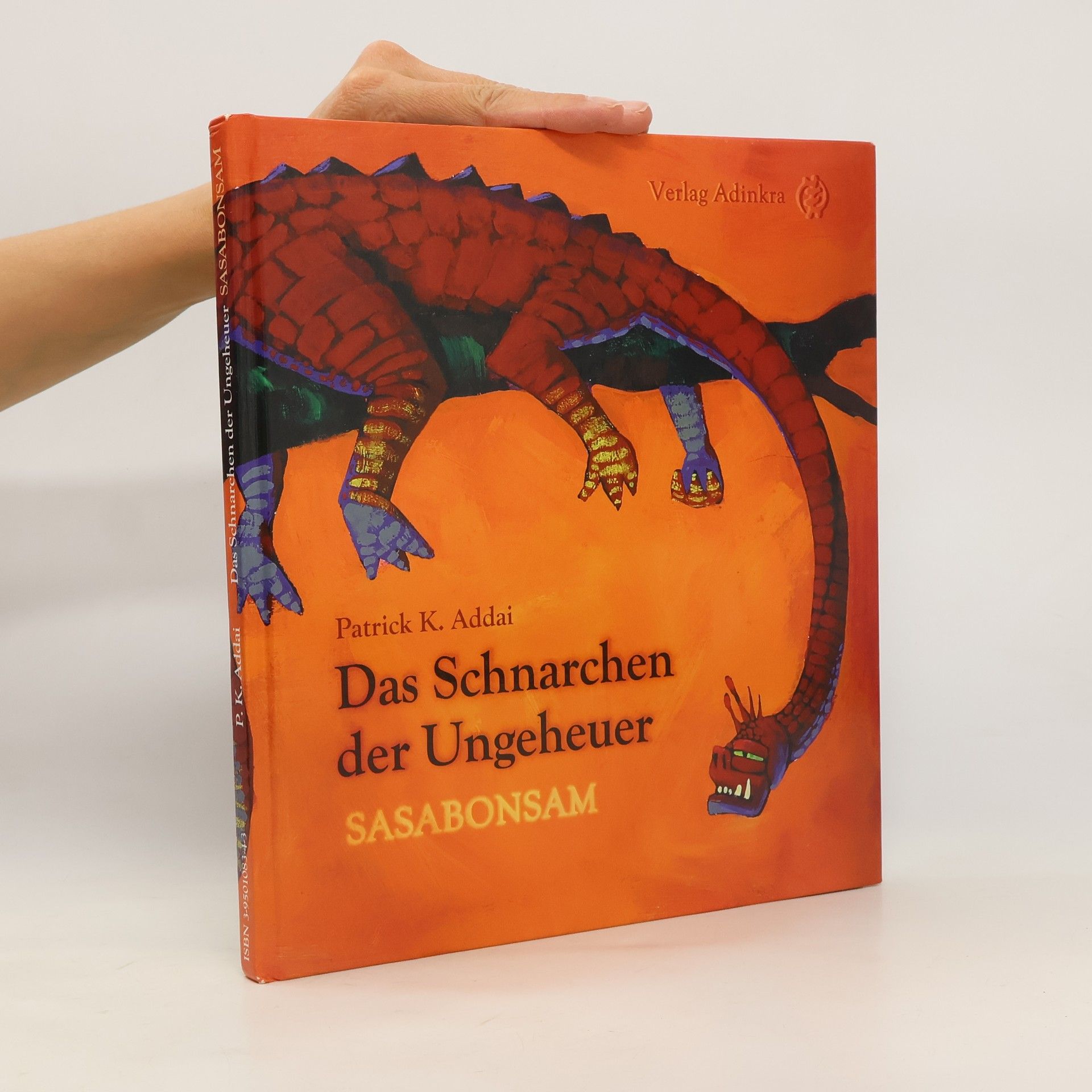 Patrick K. Addai Das Schnarchen der Ungeheuer