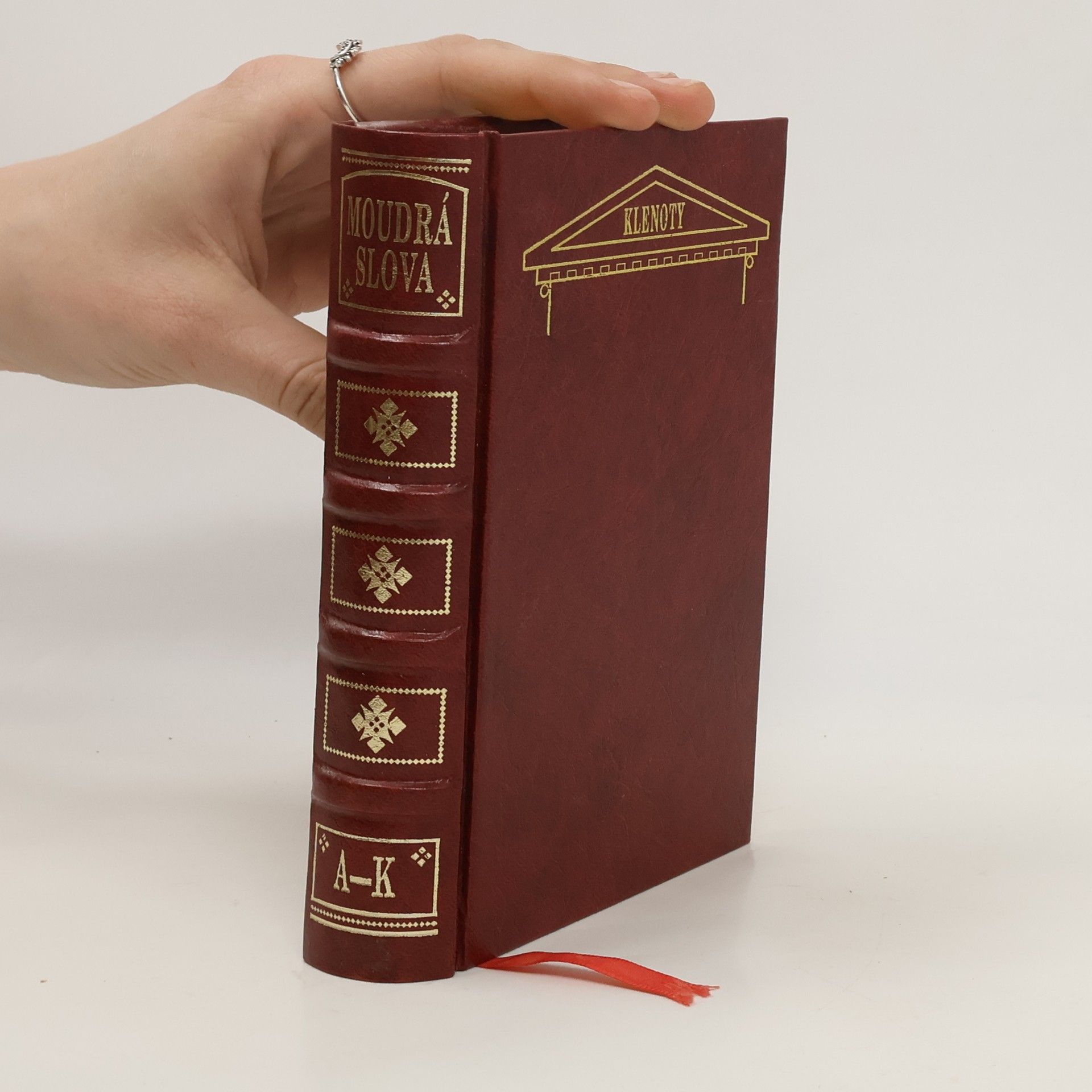 Autorenkollektiv Moudrá slova: Výroky, aforizmy, citáty, přísloví, I. (A-K)
