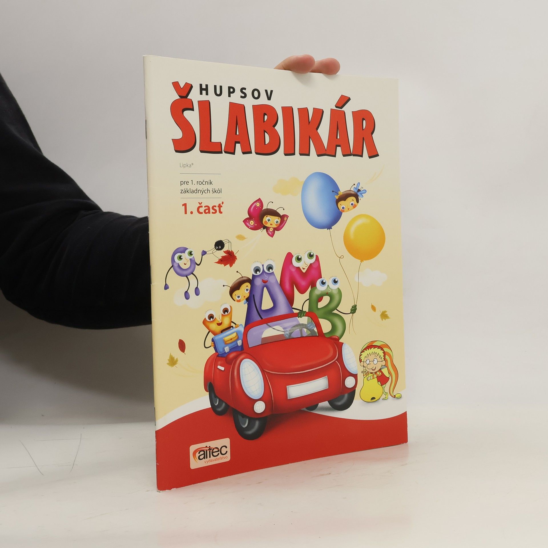 kolektiv Hupsov šlabikár 1. časť