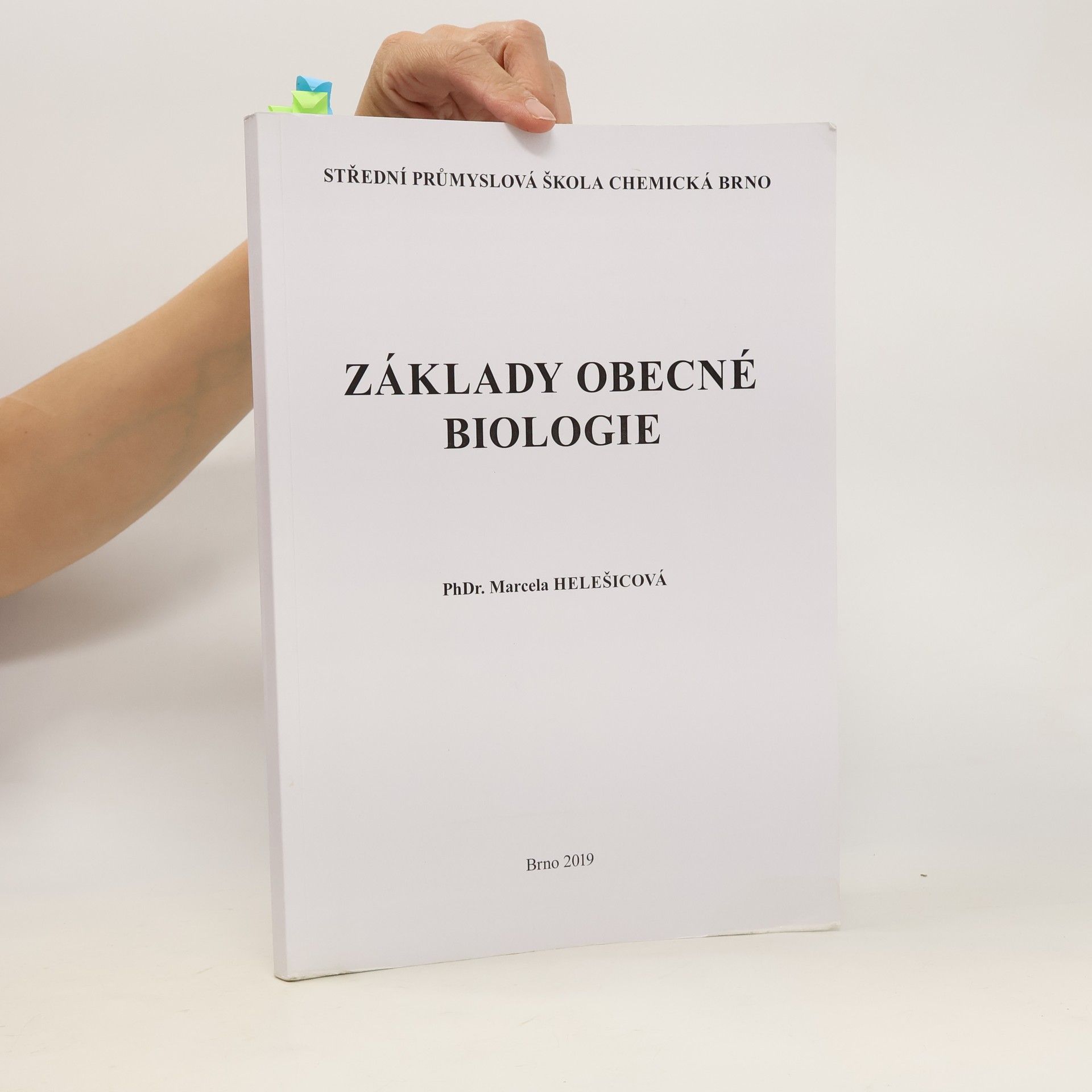 Marcela Helešicová Základy obecné biologie