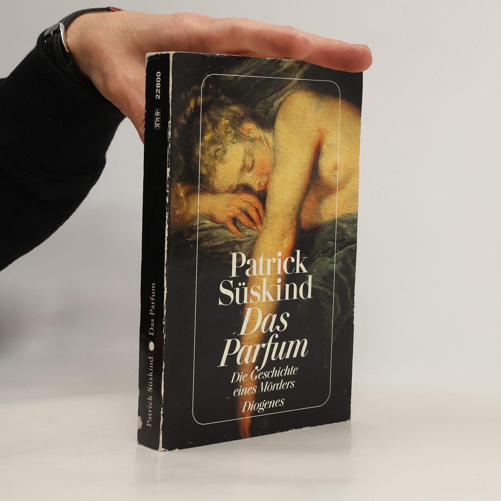 Patrick Süskind Das Parfum: Die Geschichte eines Morders