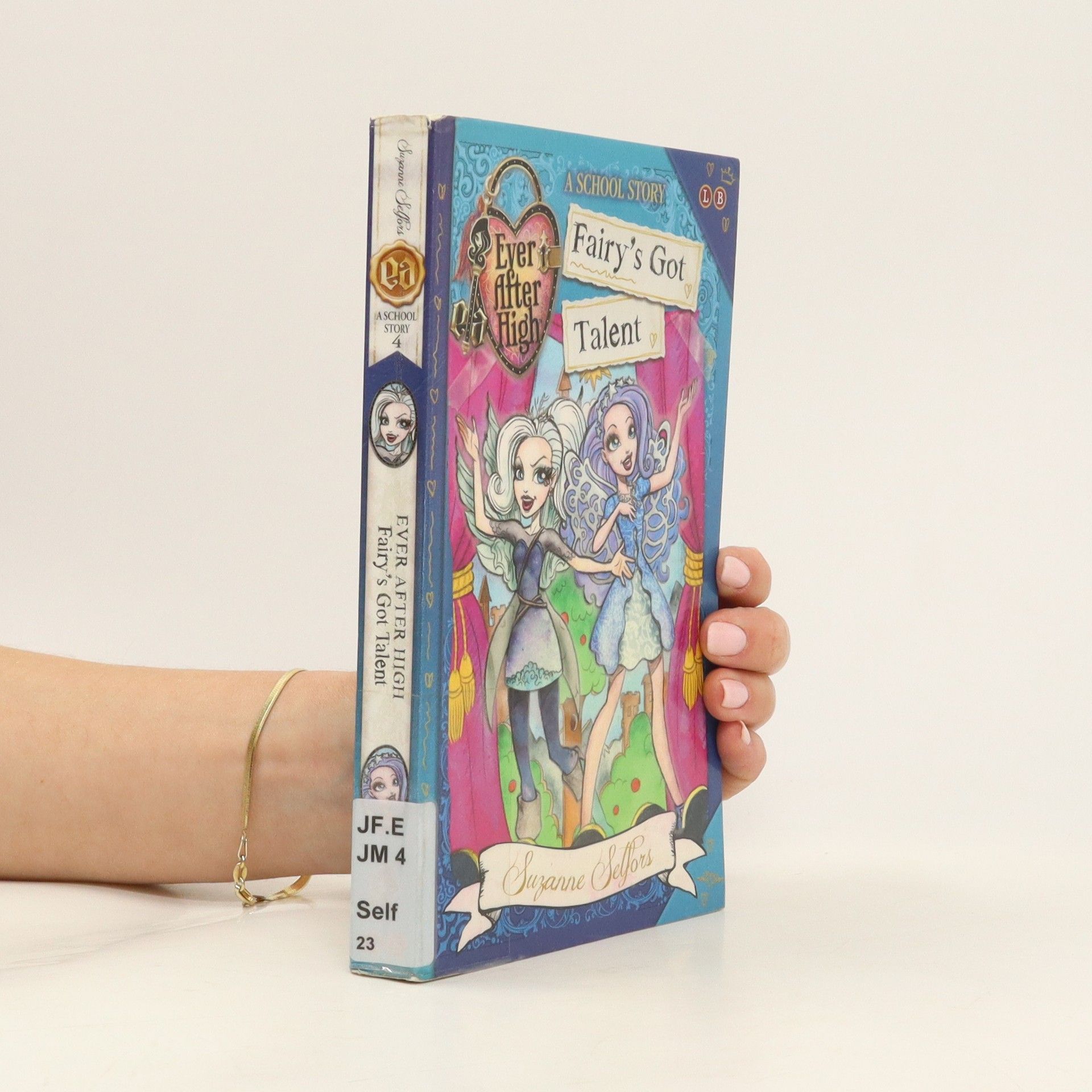 Suzanne Selfors Ever After High: Fairy's Got Talent