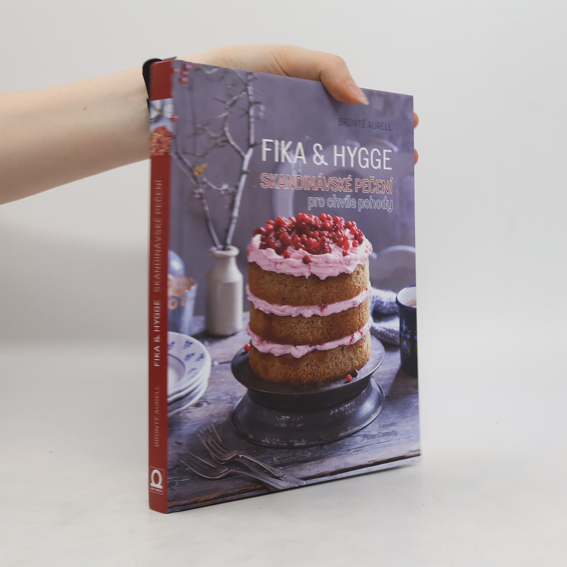 Brontë Aurell Fika & hygge. Skandinávské pečení pro chvíle pohody