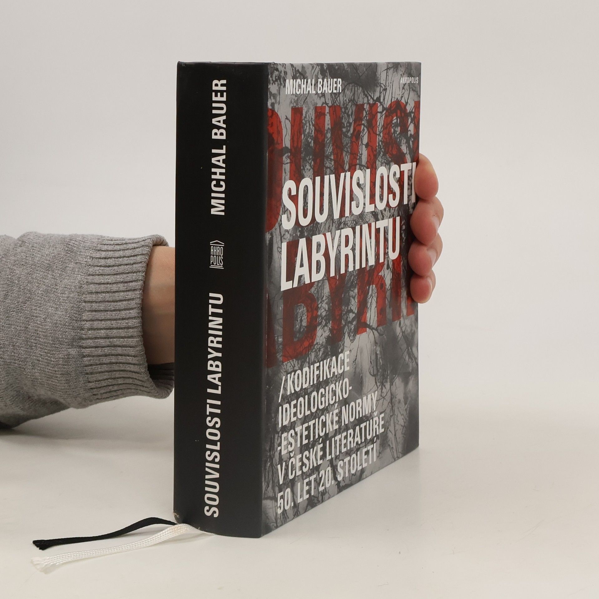 Michal Bauer Souvislosti labyrintu: Kodifikace ideologicko-estetické normy v české literatuře 50. let 20. století