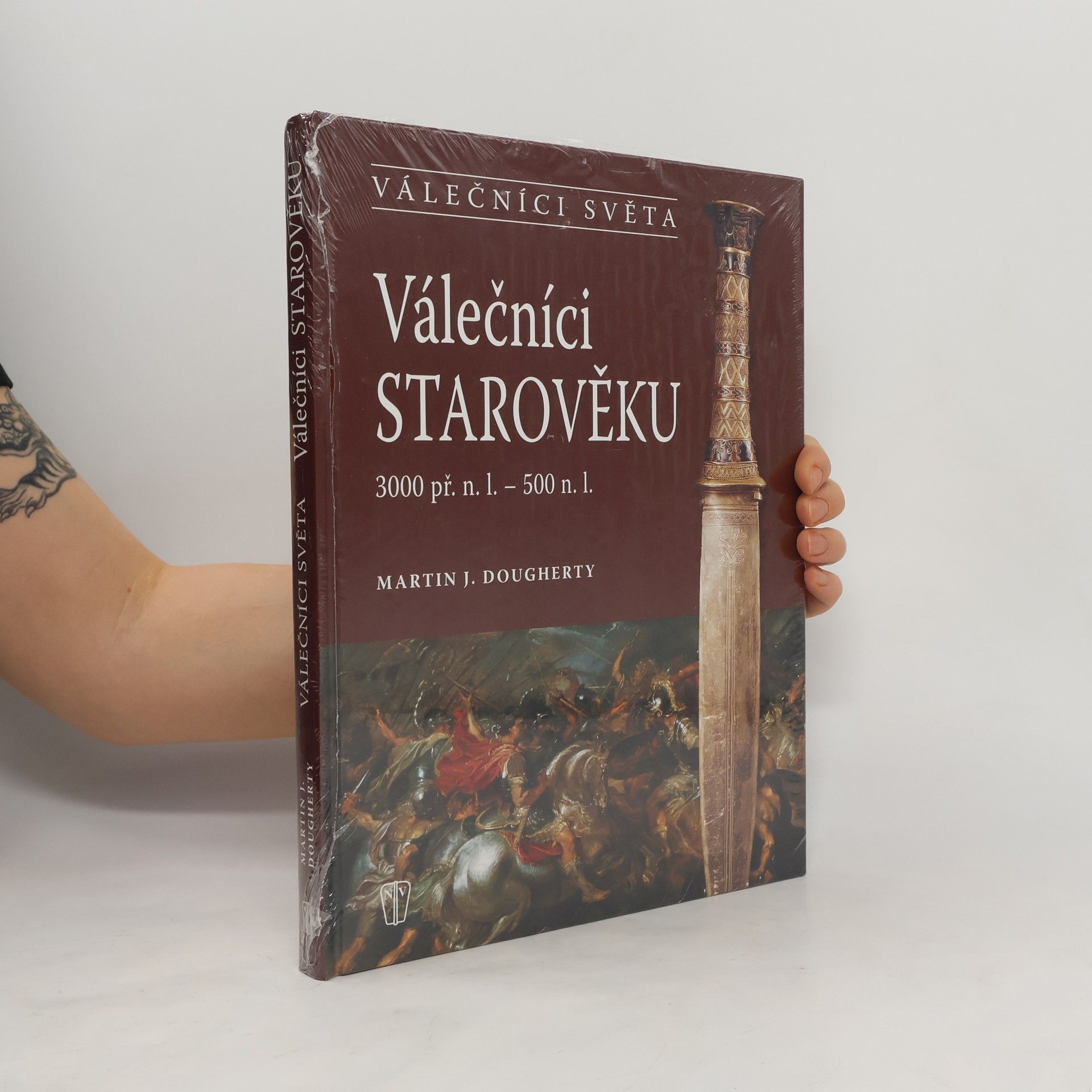 Martin J. Dougherty Válečníci starověku : 3000 př.n.l. - 500 n.l.