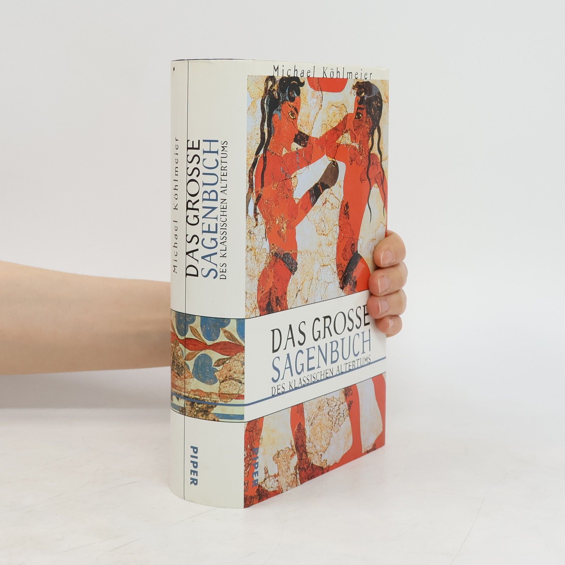Michael Köhlmeier Das grosse Sagenbuch des klassischen Altertums