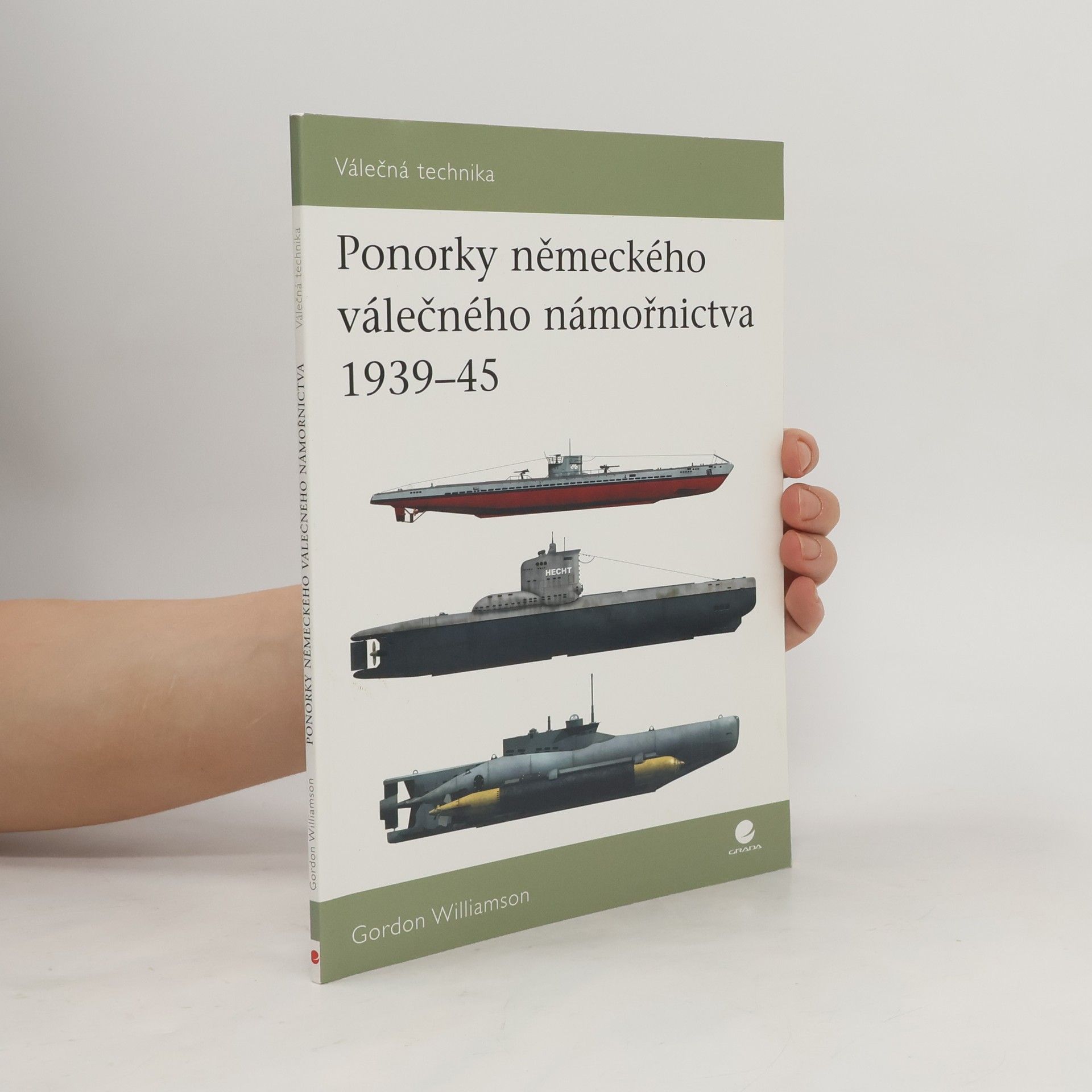 Gordon Williamson Ponorky německého válečného námořnictva 1939-45 (2)
