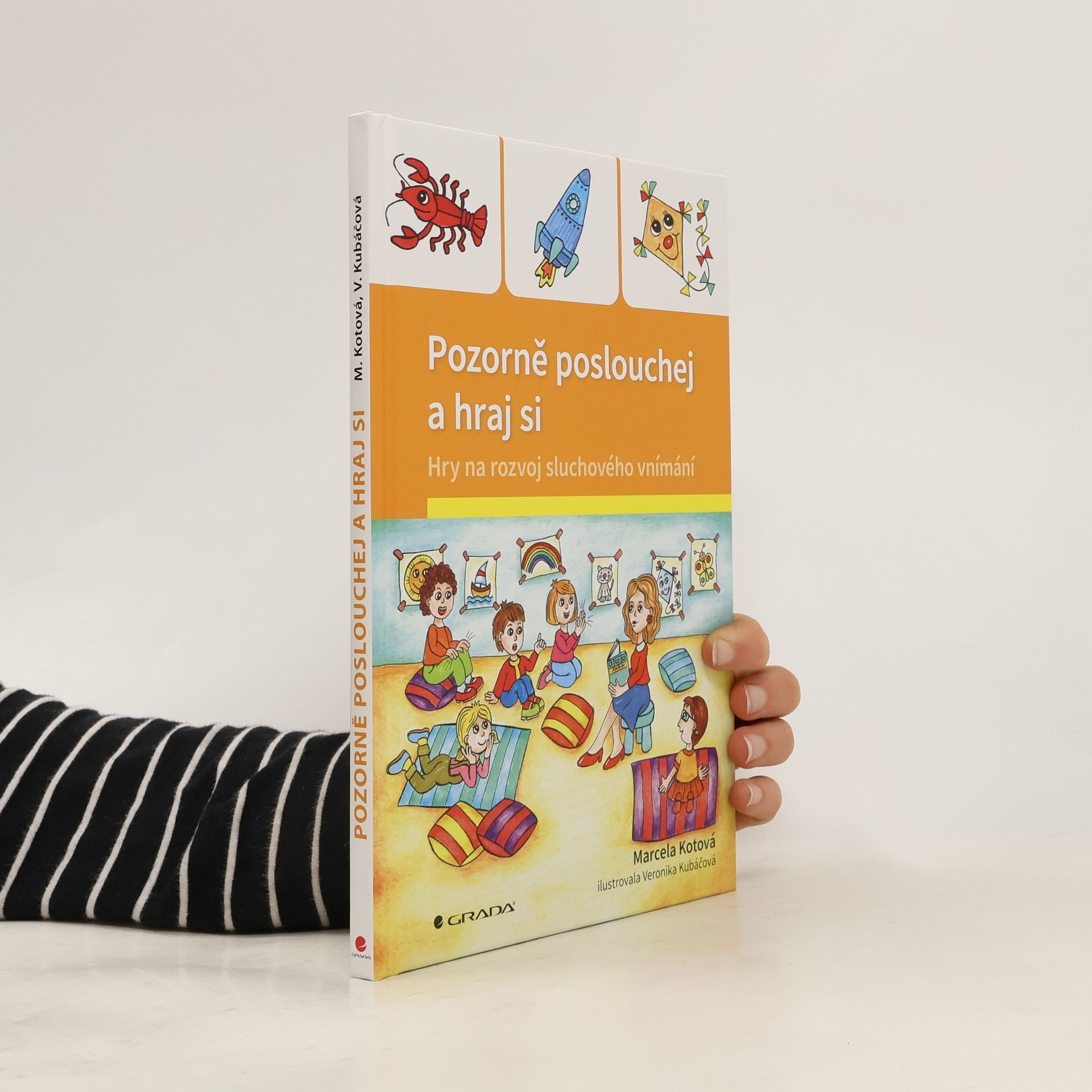 Veronika Kubáčová Pozorně poslouchej a hraj si