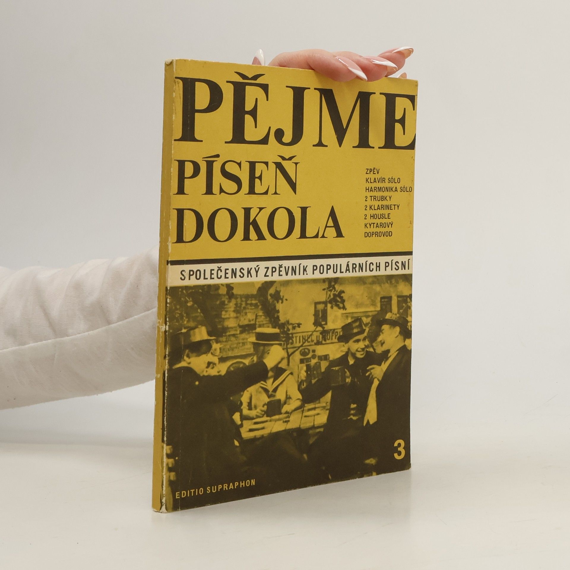Josef Eppinger Pějme píseň dokola. 3 společenský zpěvník populárních písní