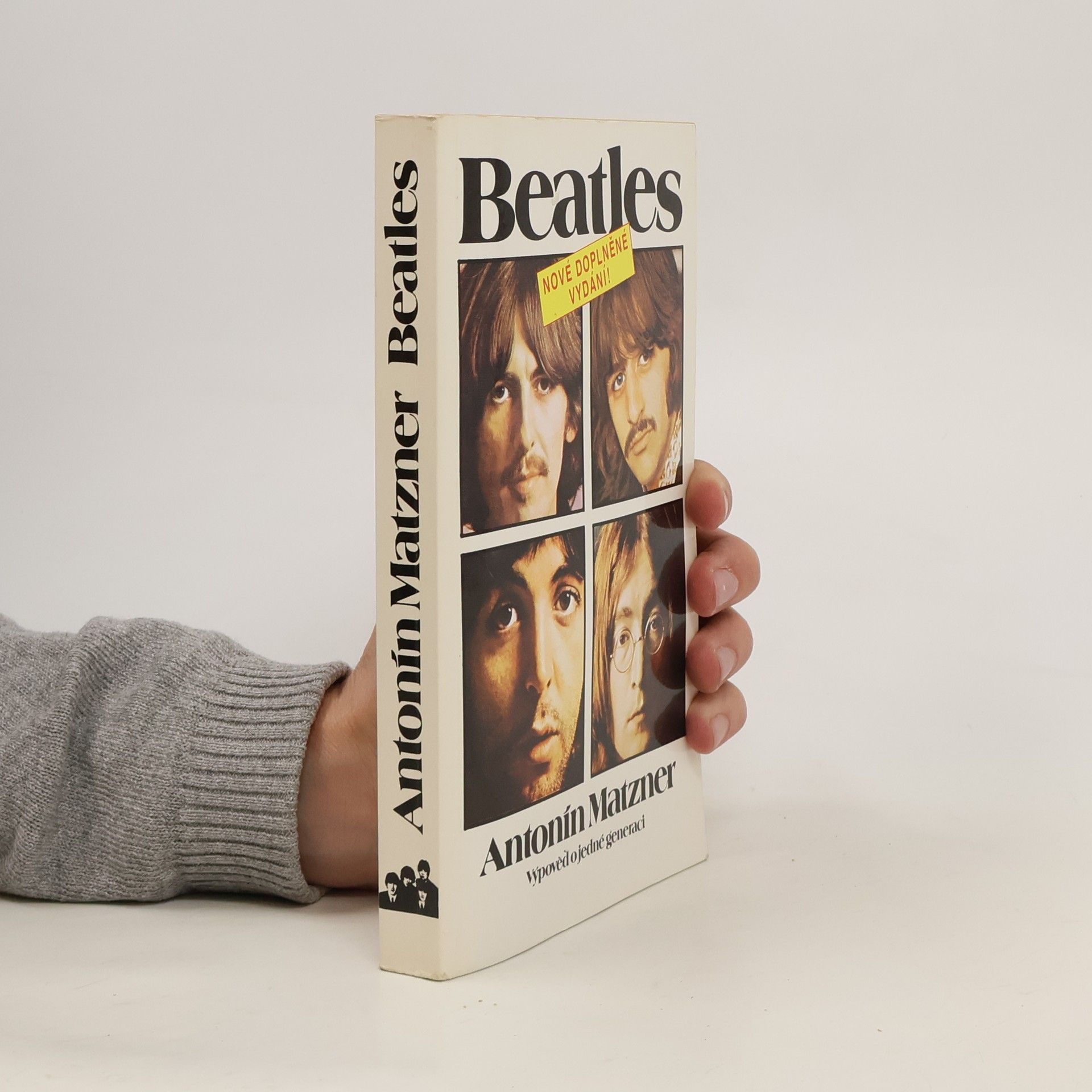 Antonín Matzner Beatles. Výpověď o jedné generaci