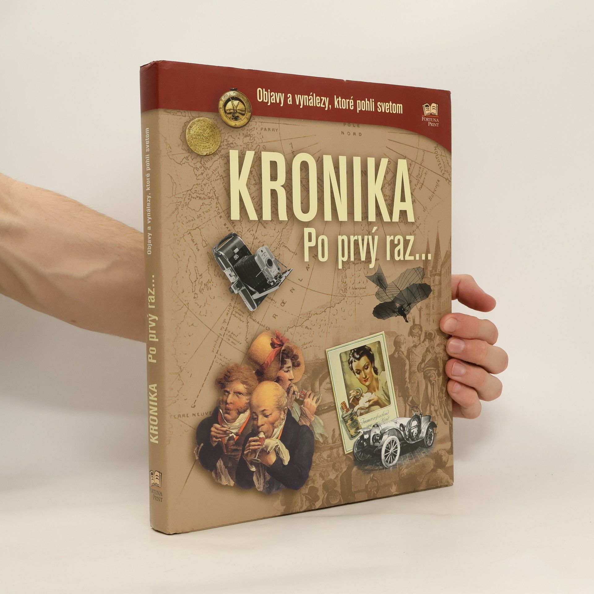 Henning Aubel Kronika Po prvý raz - objavy a vynálezy, ktoré pohli svetom
