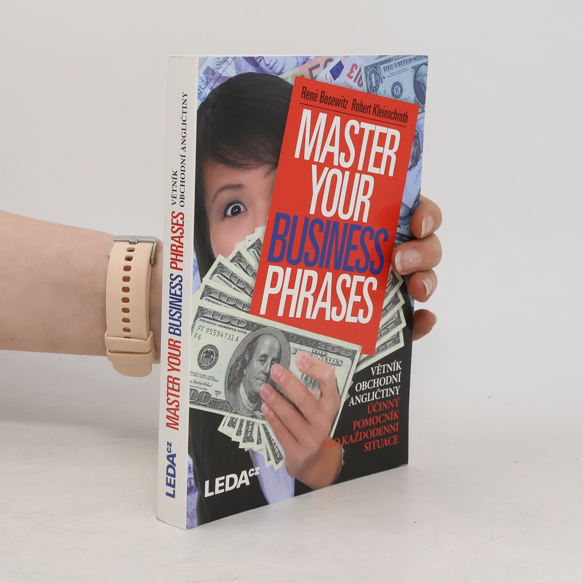 René Bosewitz Master your business phrases : větník obchodní angličtiny : účinný pomocník pro každodenní situace