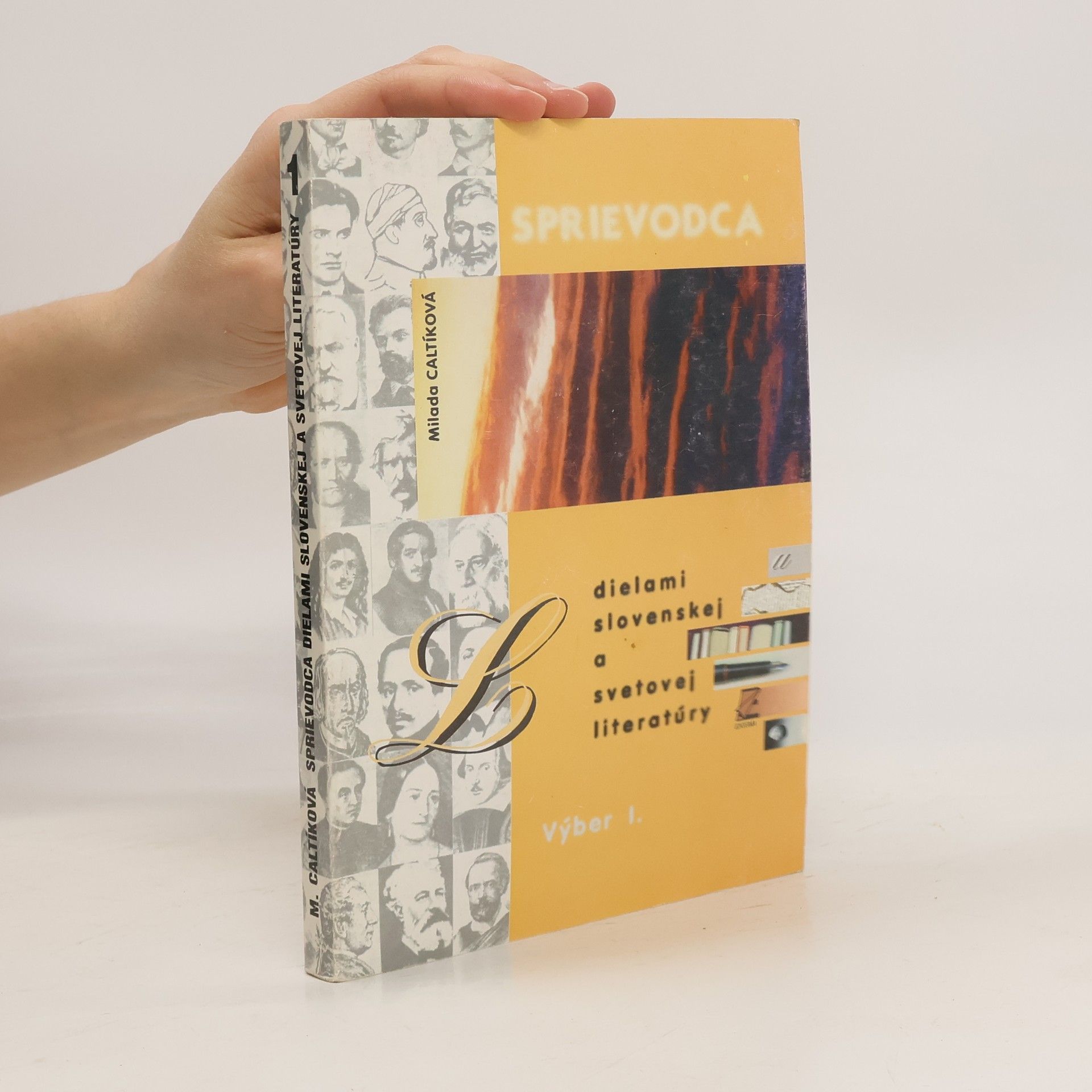 Milada Caltíková Sprievodca dielami slovenskej a svetovej literatúry. Výber 1