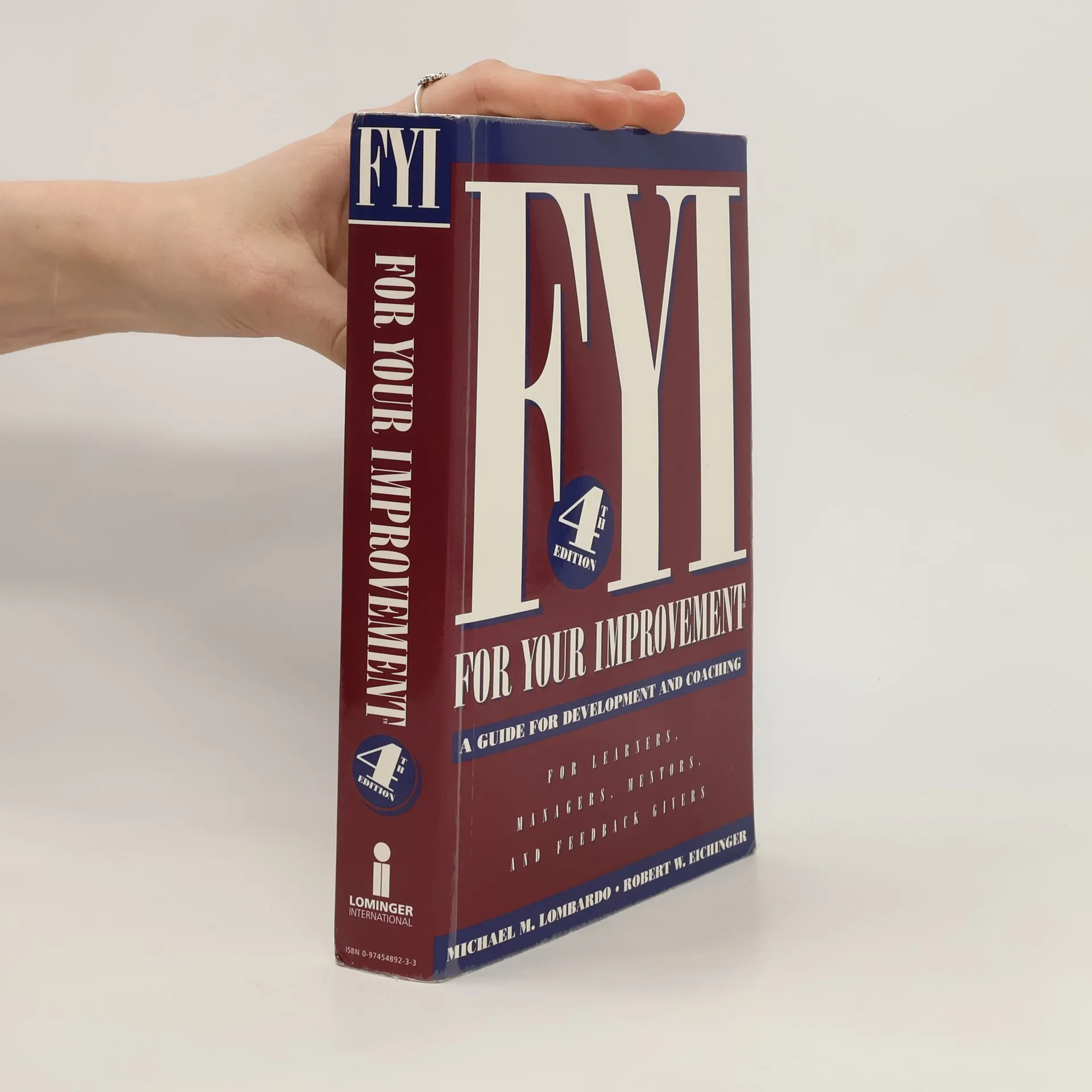 FYI : for your improvement : a guide for development and coaching for: learners, managers, mentors, and feedback givers | Book | Michael M. Lombardo