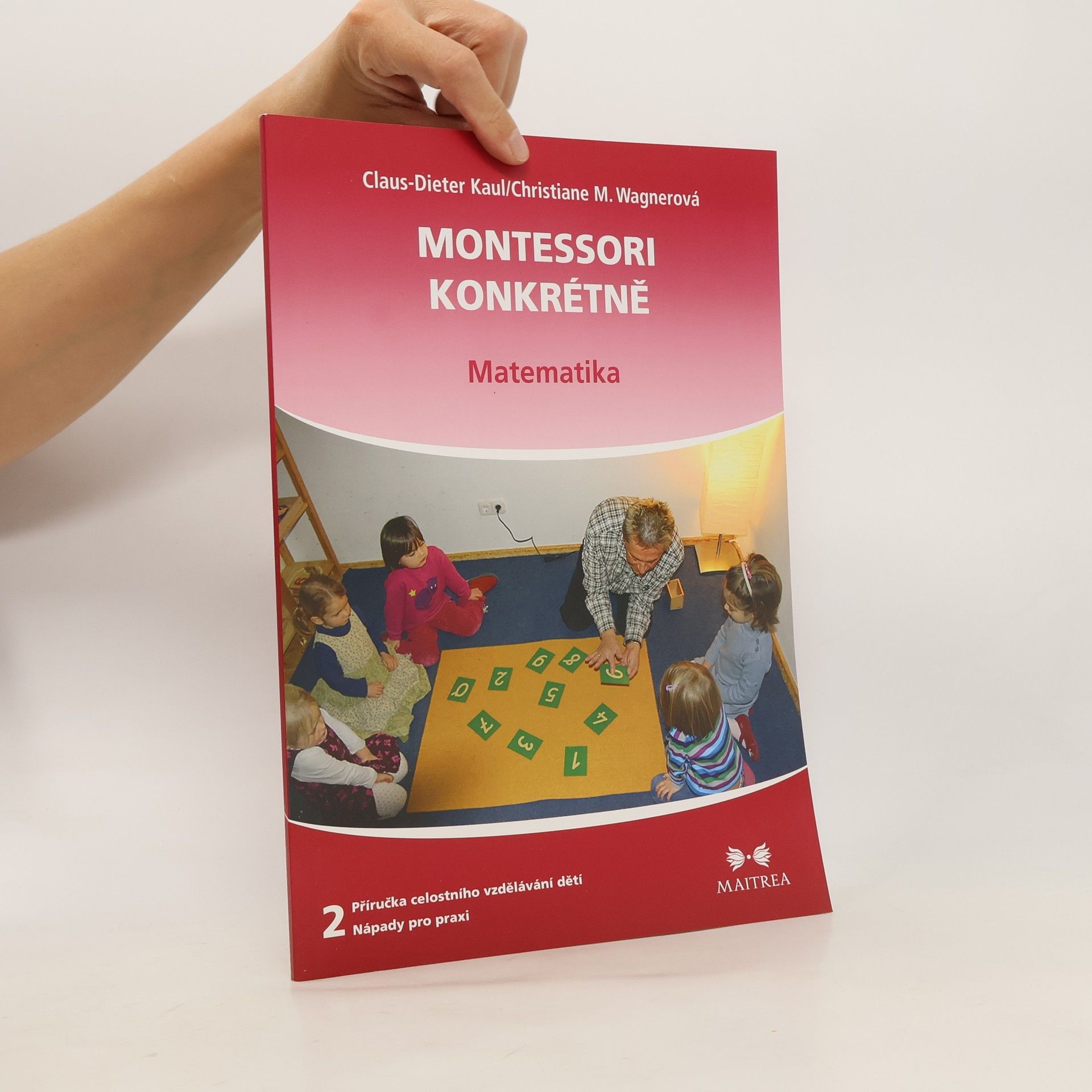 Claus Dieter Kaul Montessori konkrétně – Matematika