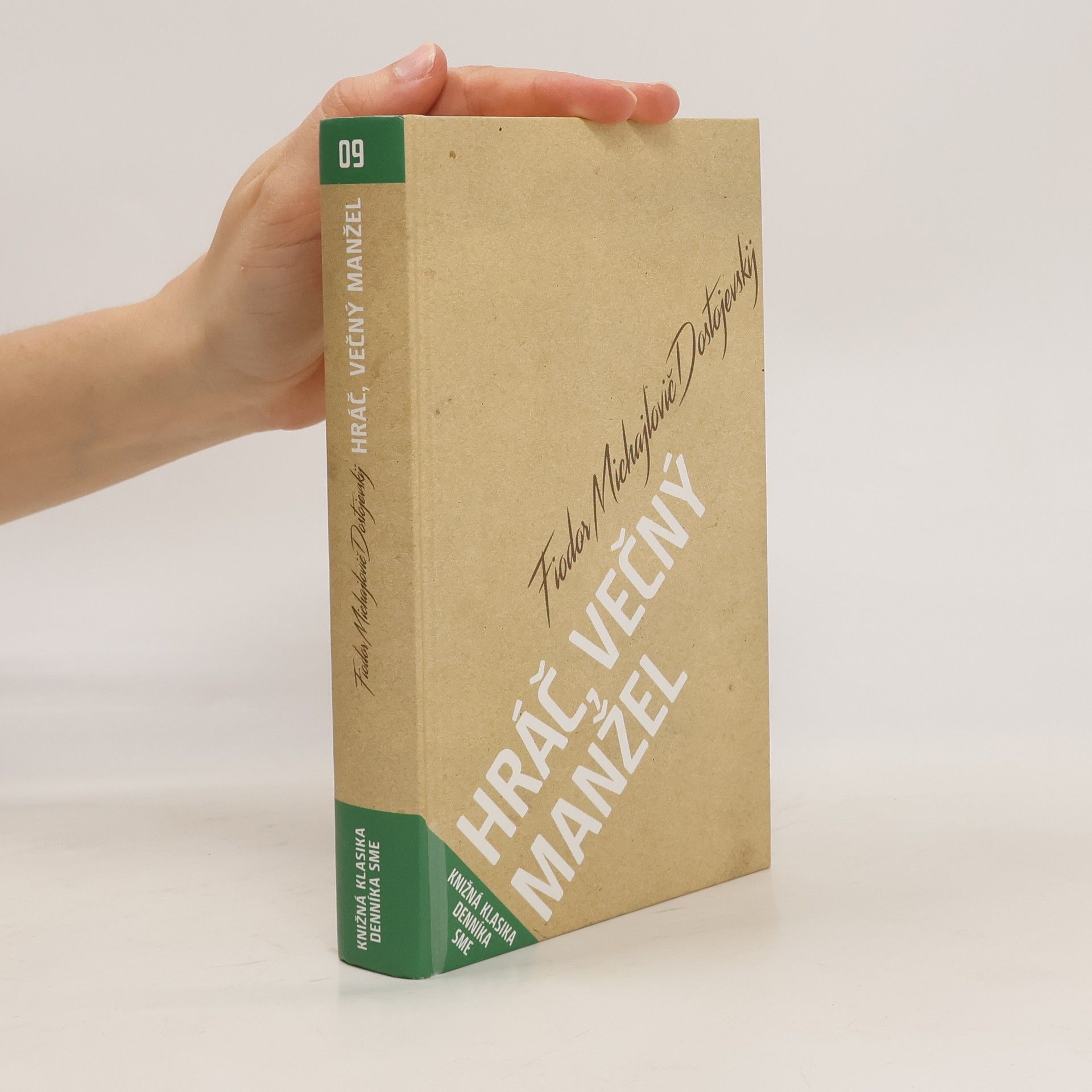 Fyodor Dostoyevsky Hráč, Večný manžel