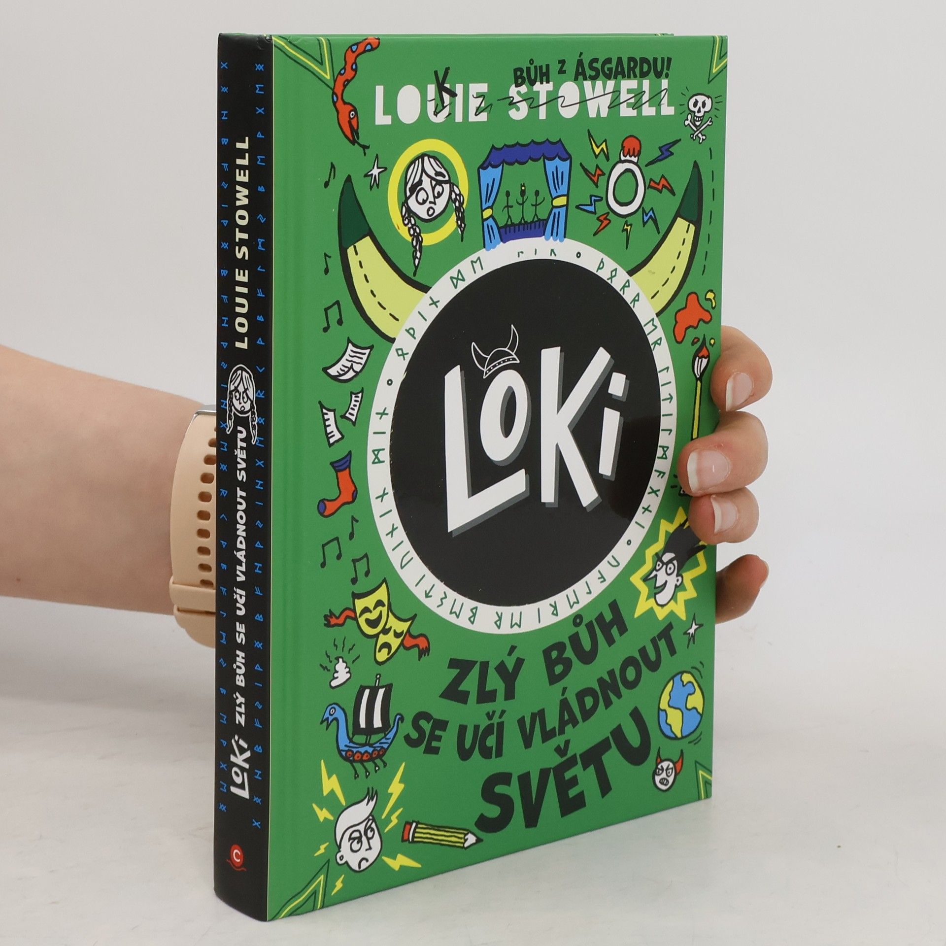 Louie Stowell Loki: zlý bůh se učí vládnout světu