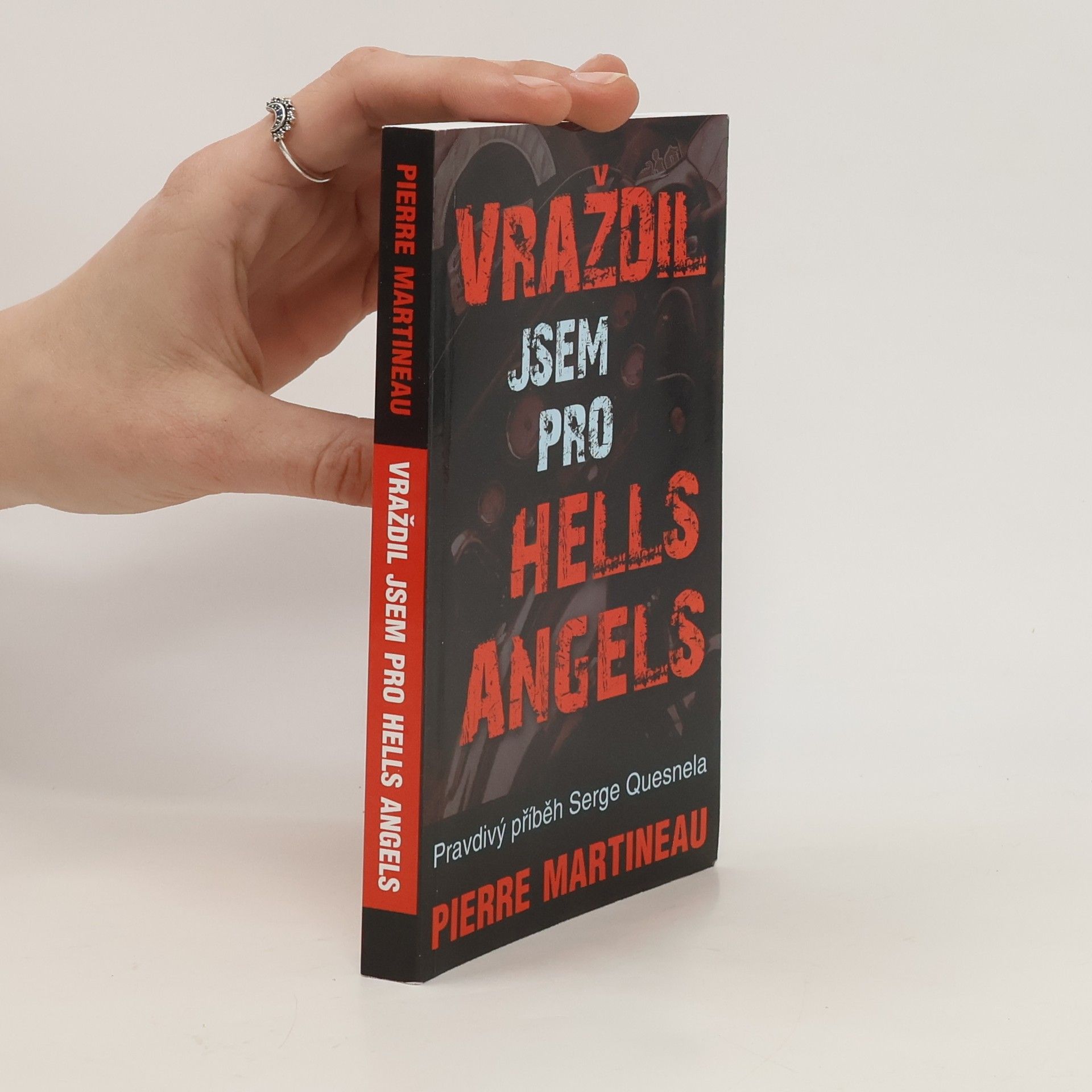 Pierre Martineau Vraždil jsem pro Hells Angels