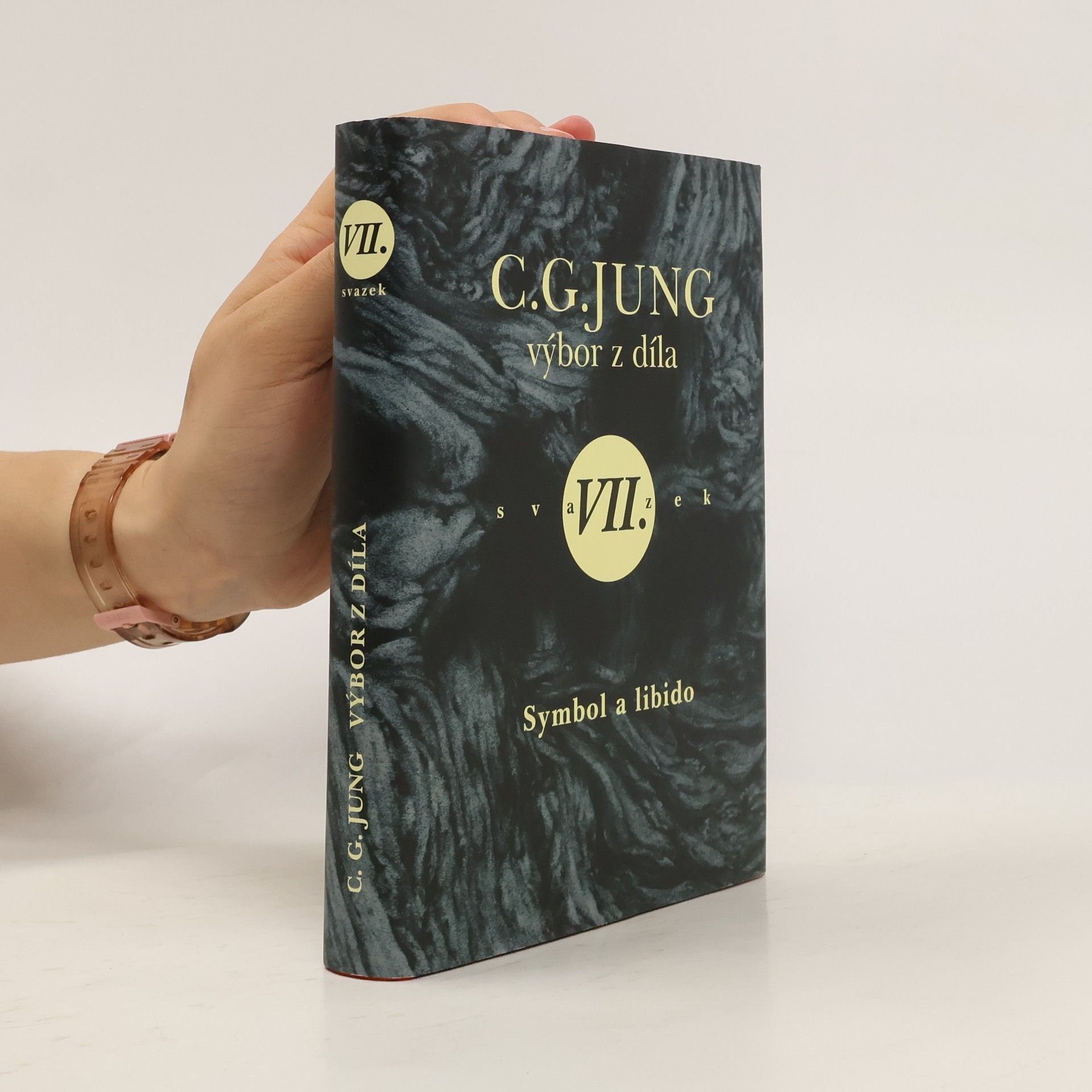 Carl Gustav Jung Symbol a libido : (Symboly proměny I). [Svazek VII.]