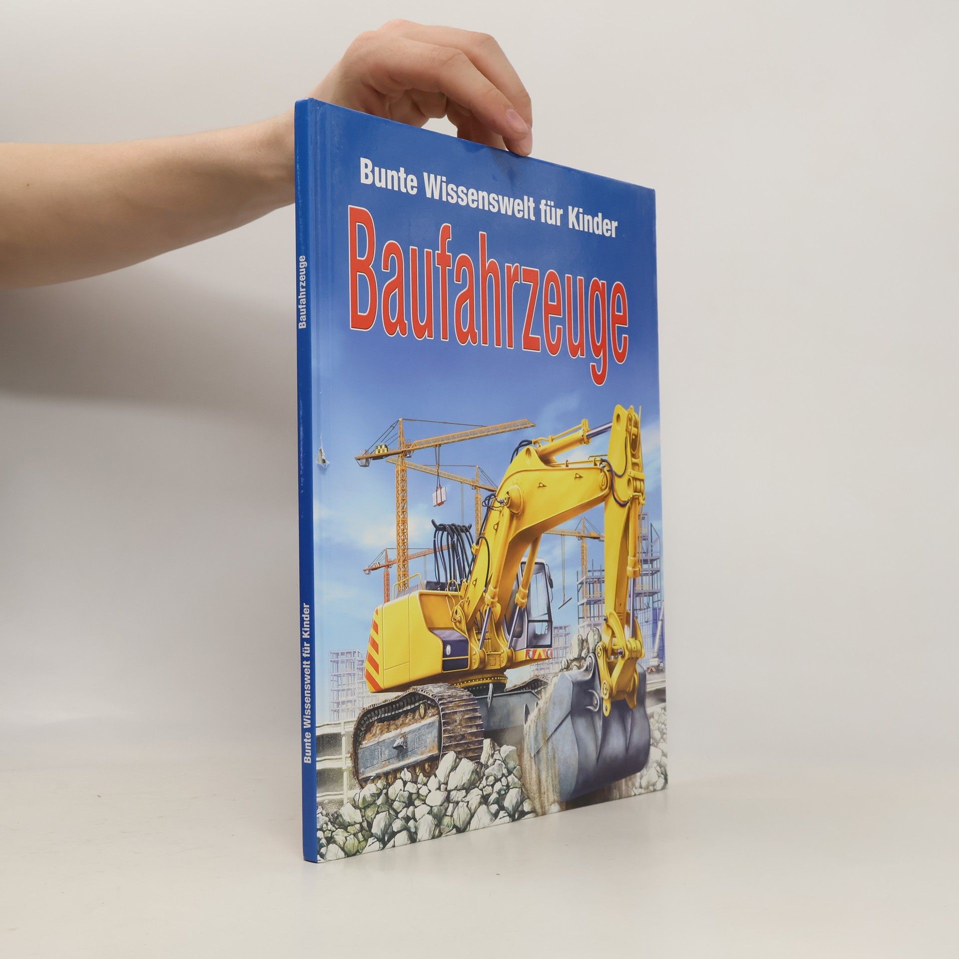 Autorenkollektiv Bunte Wissenswelt für Kinder. Baufahrtzeuge