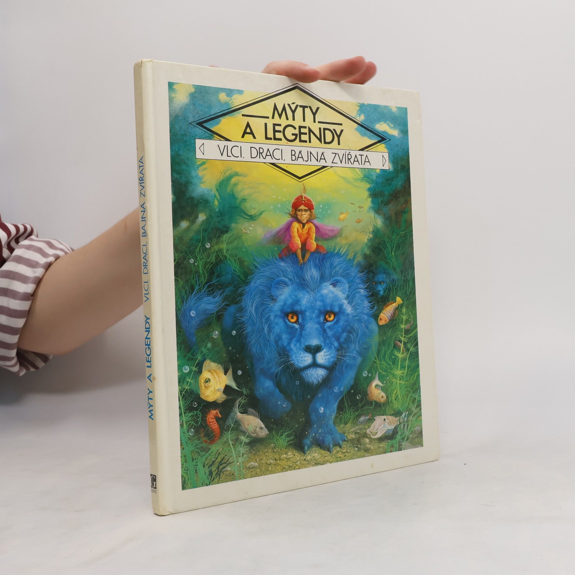 Kolektiv autorů Mýty a legendy : vlci, draci, bájná zvířata