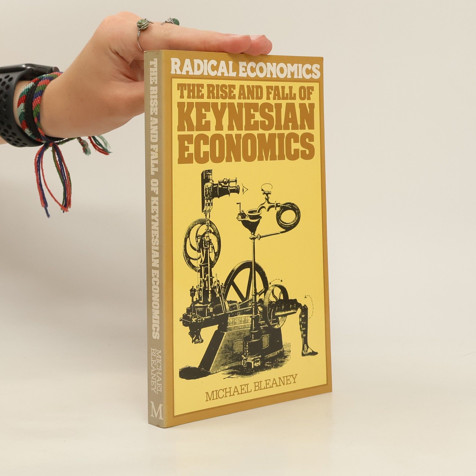 M. F. Bleaney The Rise and Fall of Keynesian Economics