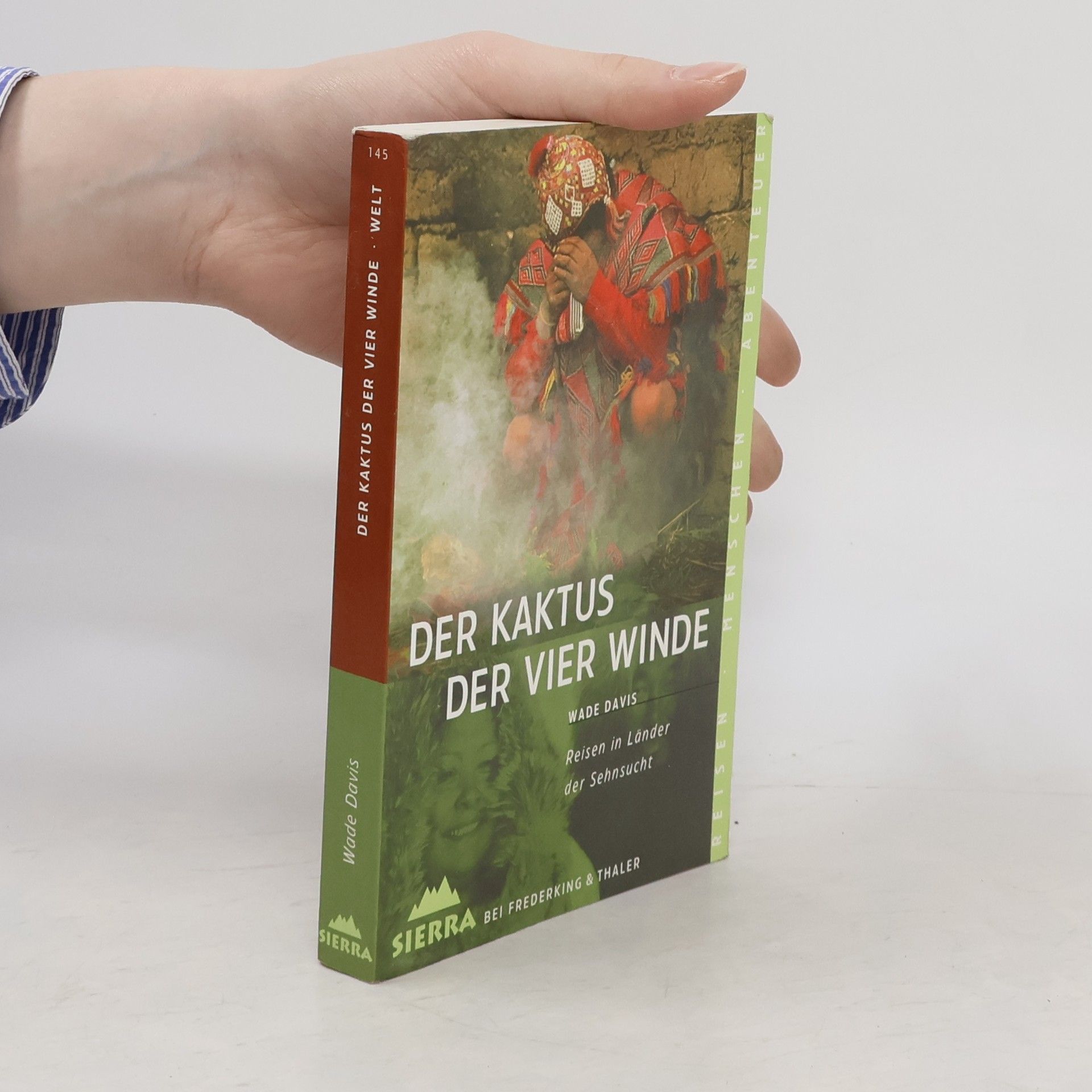 Wade Davis Der Kaktus der vier Winde