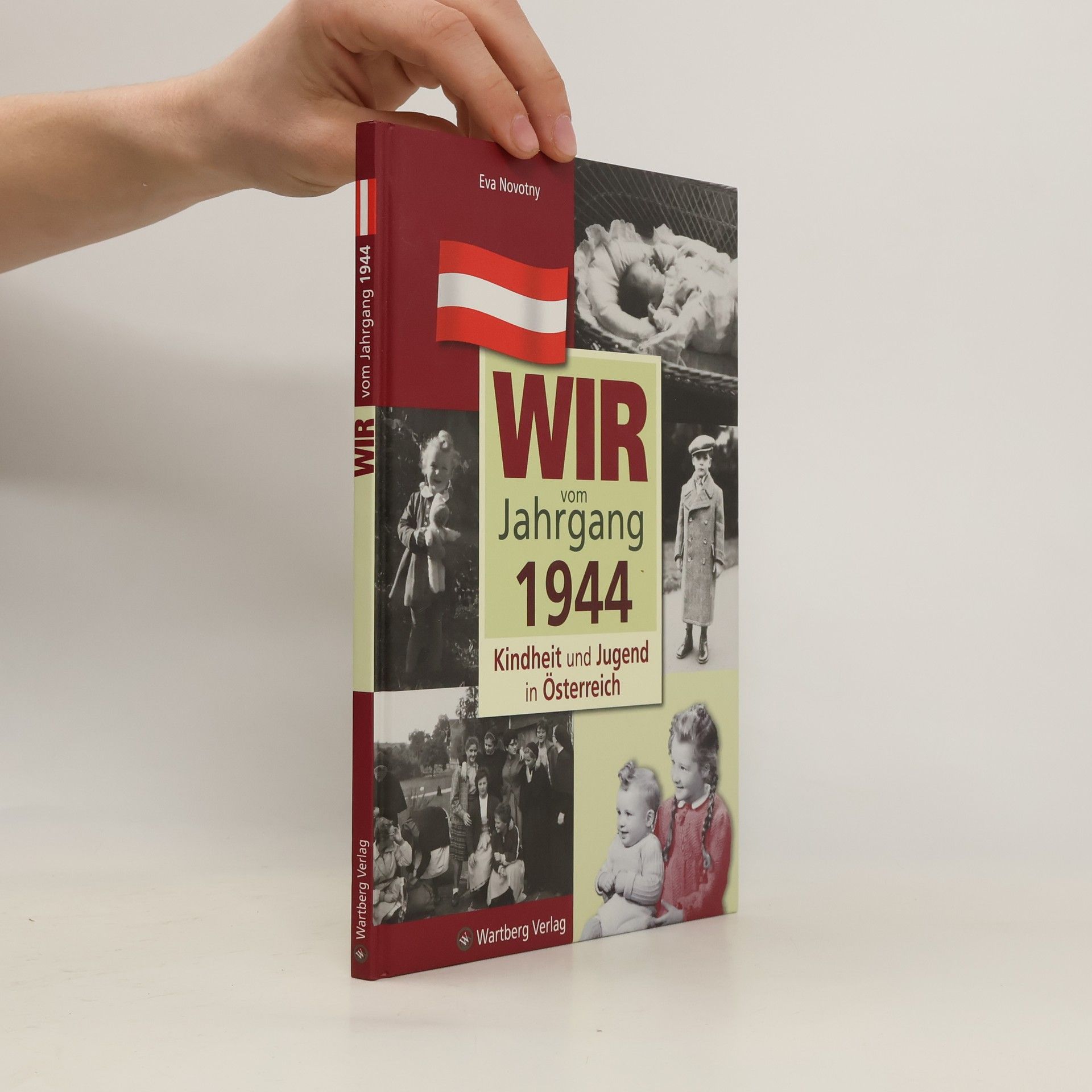 Eva Novotny Wir vom Jahrgang 1944