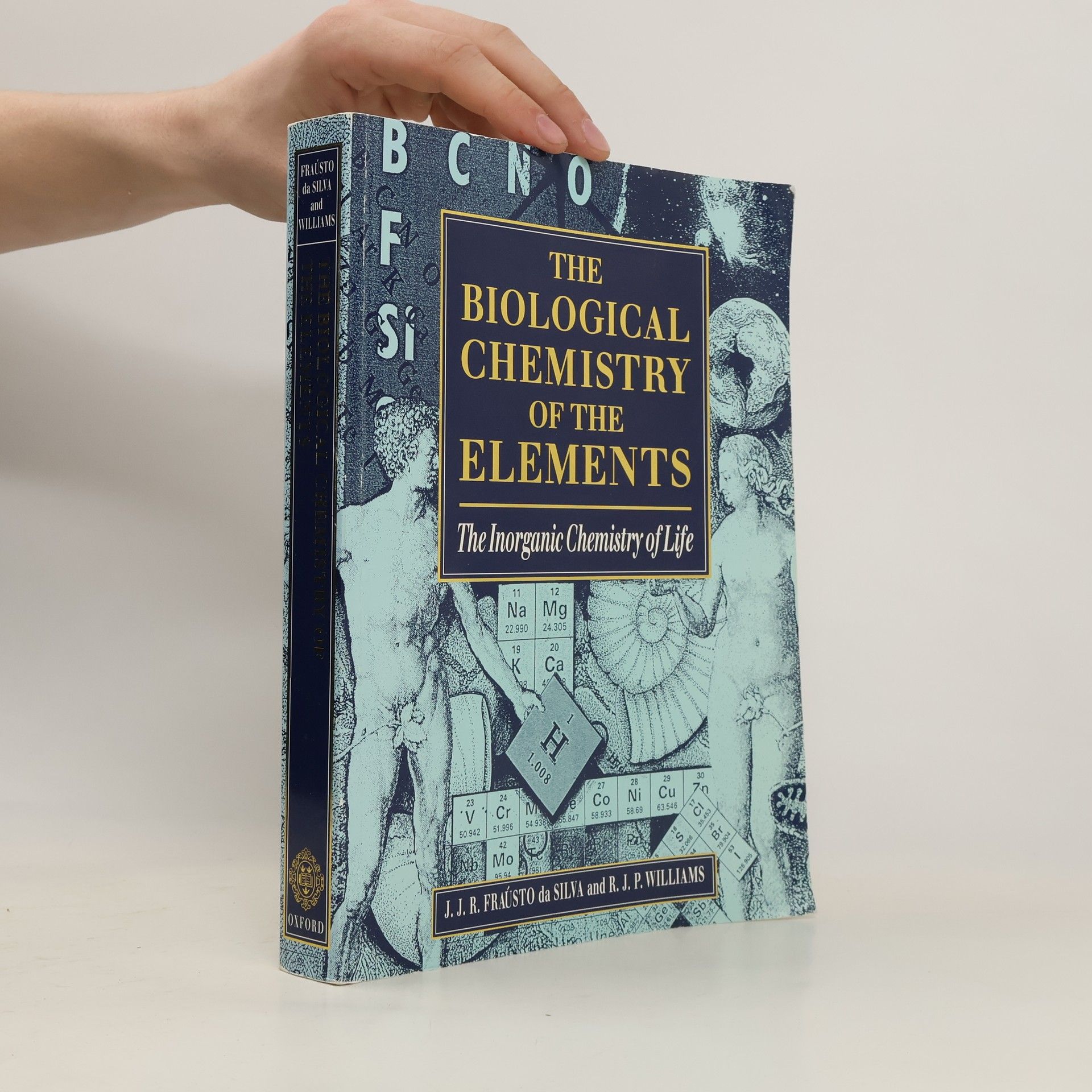 Fraústo da Silva The biological chemistry of the elements : the inorganic chemistry of life