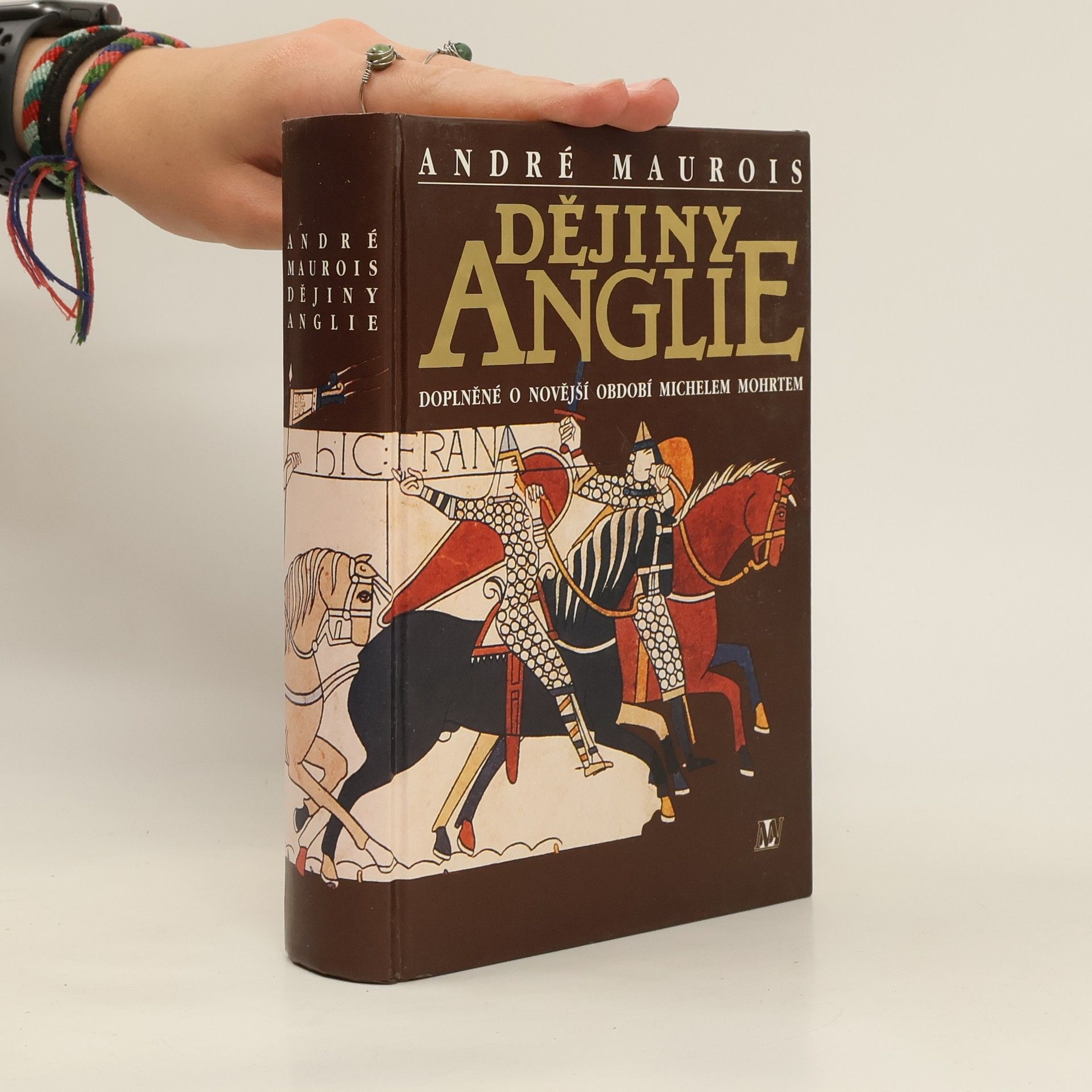 André Maurois Dějiny Anglie : doplněné o novější období Michelem Mohrtem