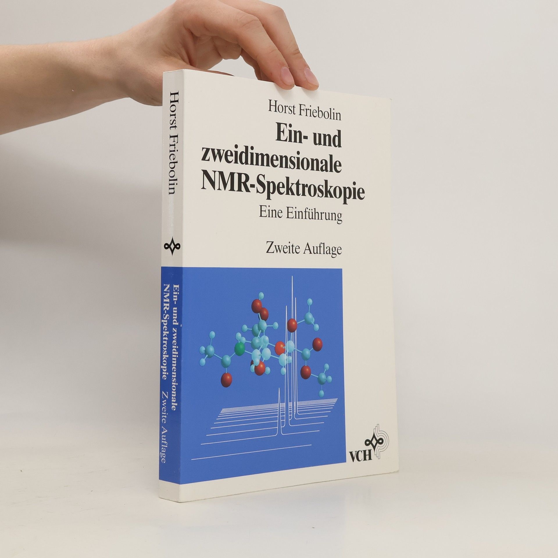 Horst Friebolin Ein- und zweidimensionale NMR-Spektroskopie