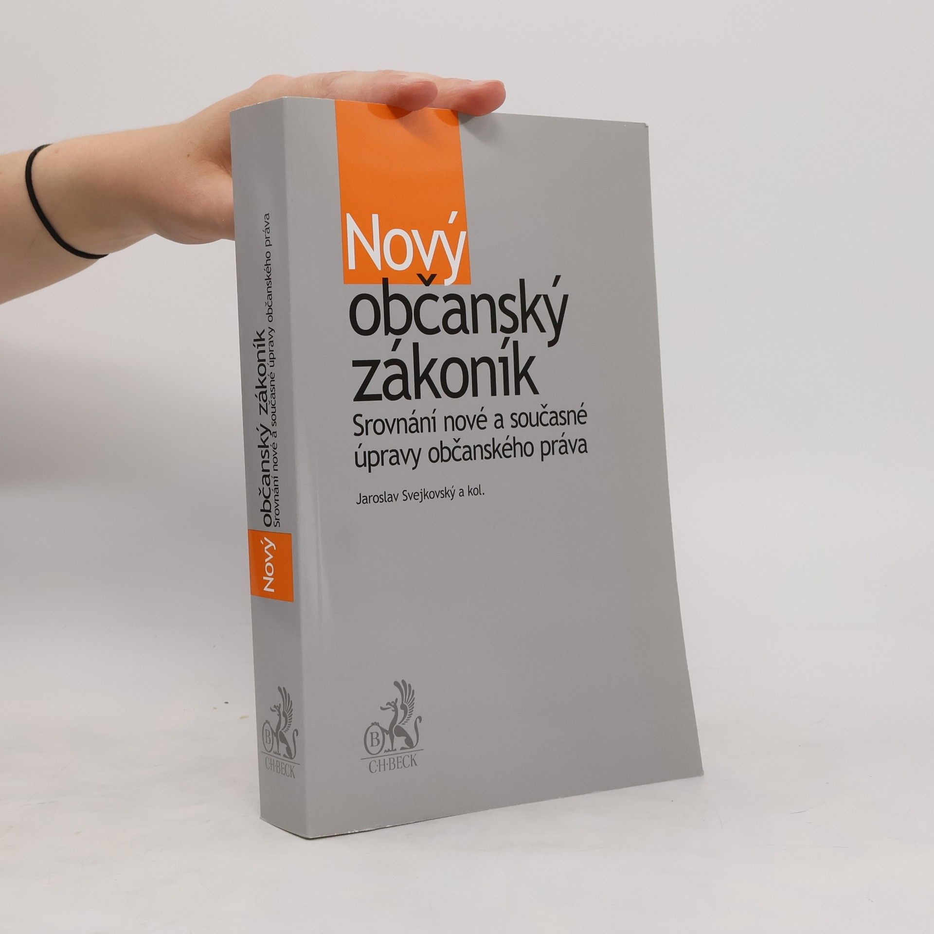 Jaroslav Svejkovský Nový občanský zákoník. Srovnání nové a současné úpravy občanského práva