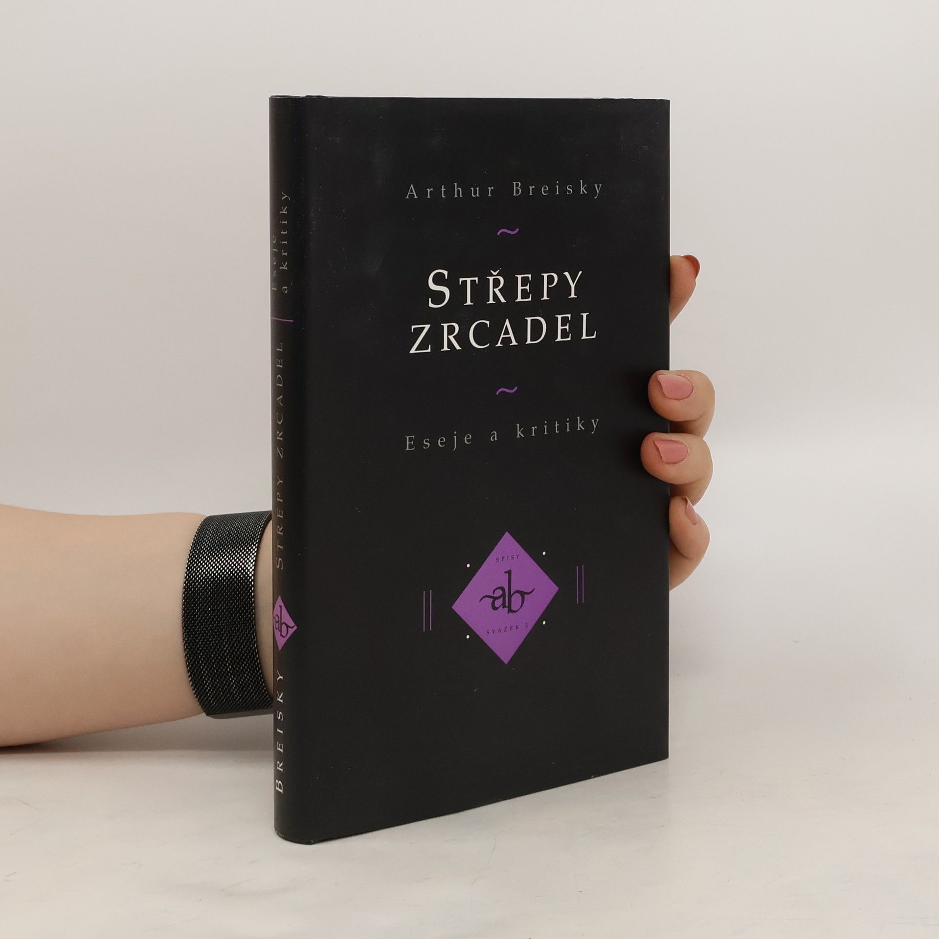 Artur Breiský Střepy zrcadel. Eseje a kritiky