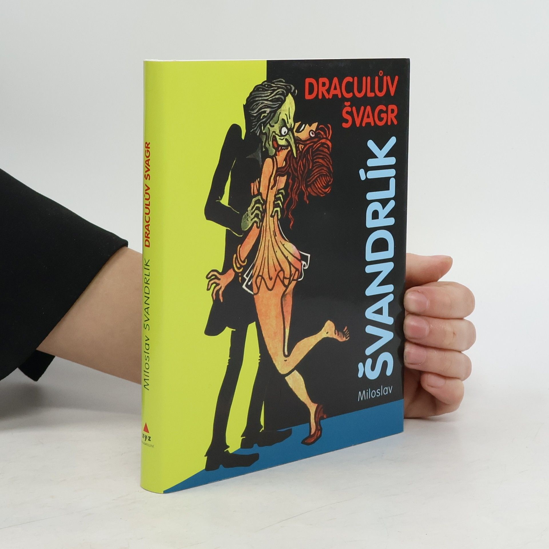 Miloslav Švandrlík Draculův švagr