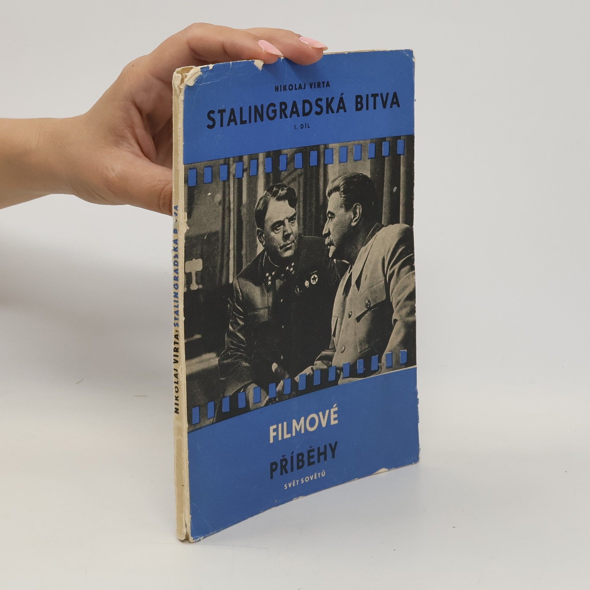 Nikolaj Virta Stalingradská bitva I. díl. Filmové příběhy