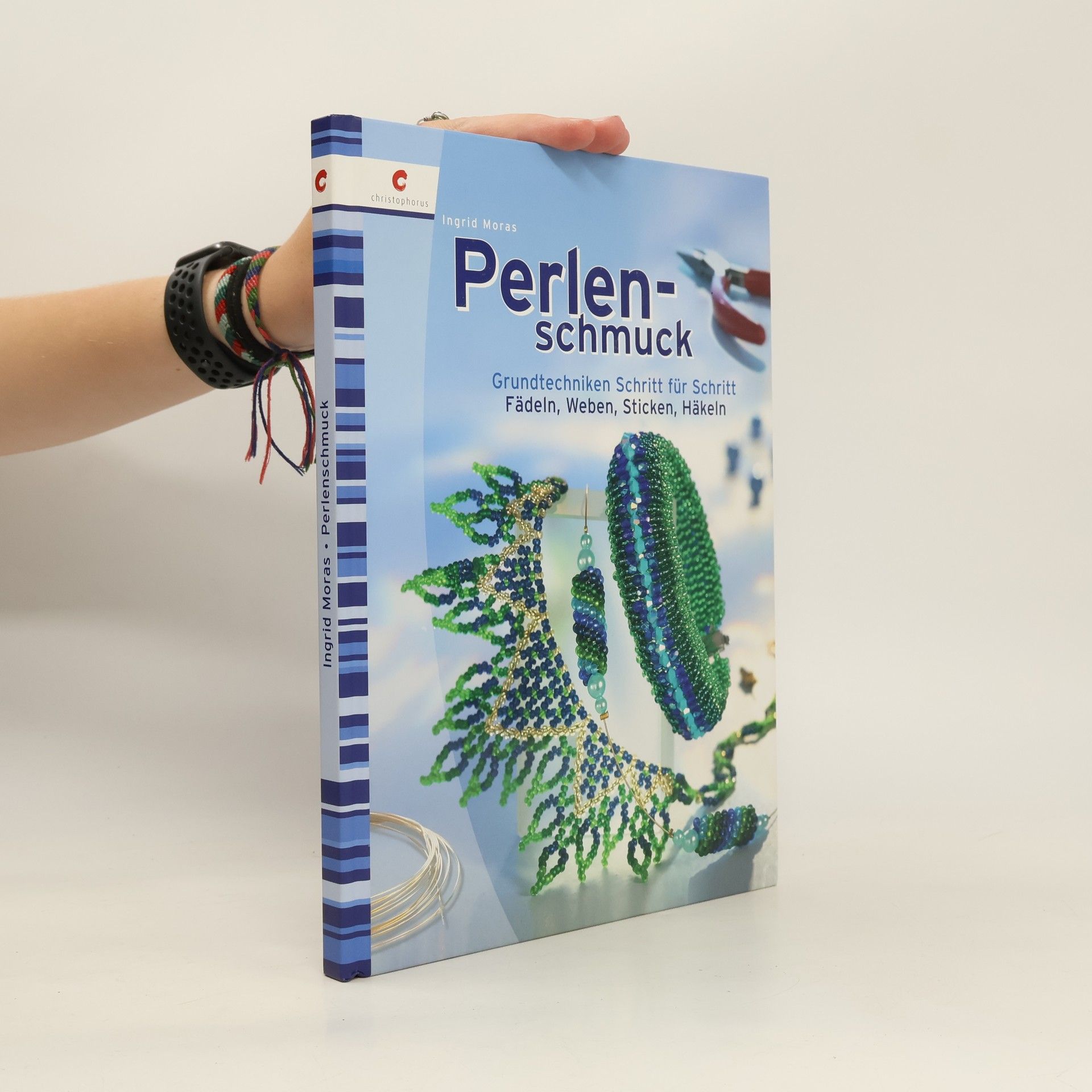 Ingrid Moras Perlenschmuck - Grundtechniken Schritt für Schritt