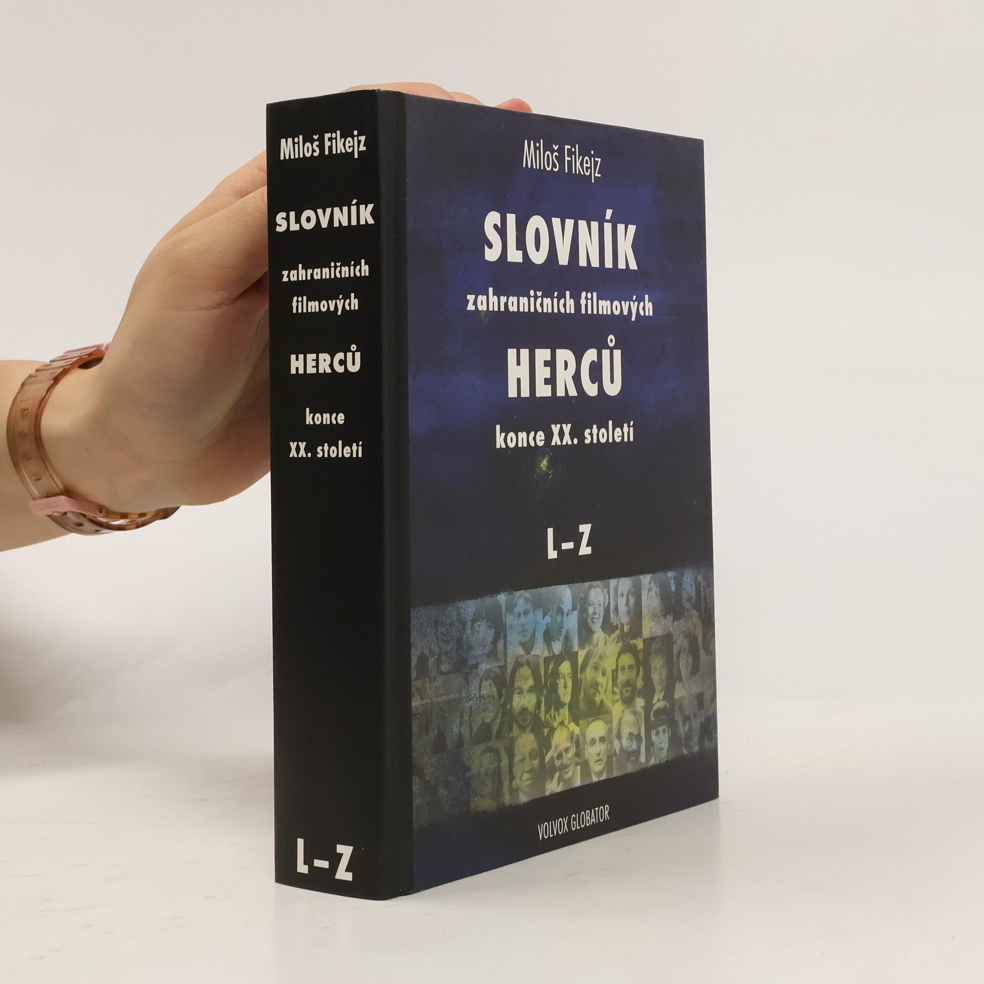 Miloš Fikejz Slovník zahraničních filmových herců konce XX. století. L-Z