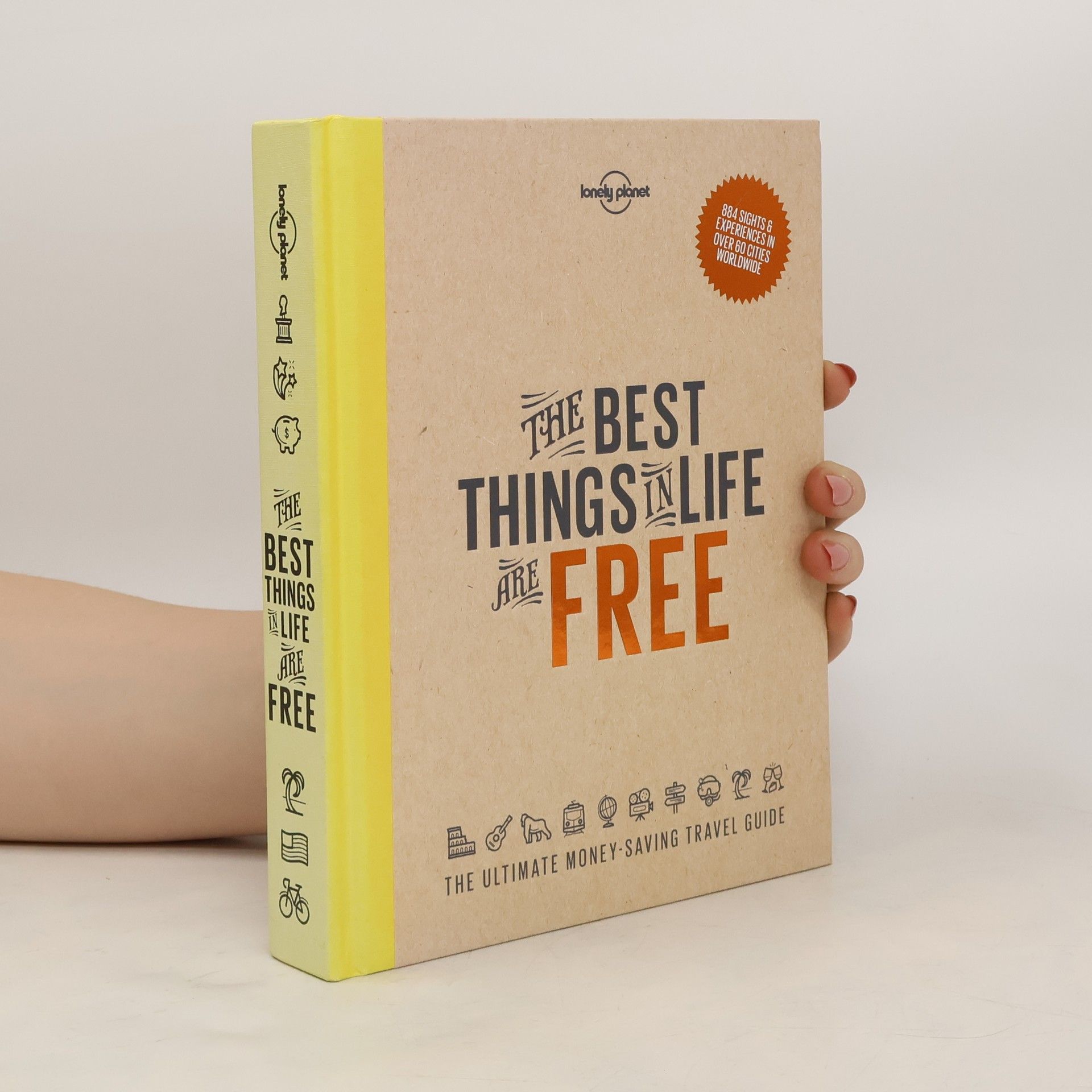 kolektiv The best things in life are free : the ultimate money-saving travel guide