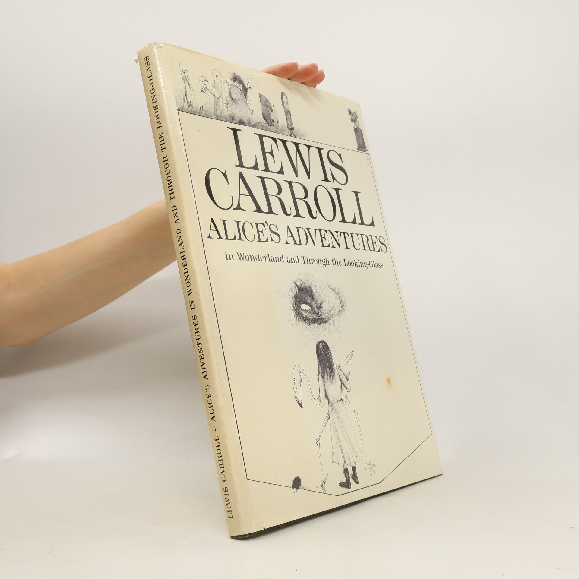 Lewis Carroll Alice's Adventures in Wonderland; And, Through the Looking Glass