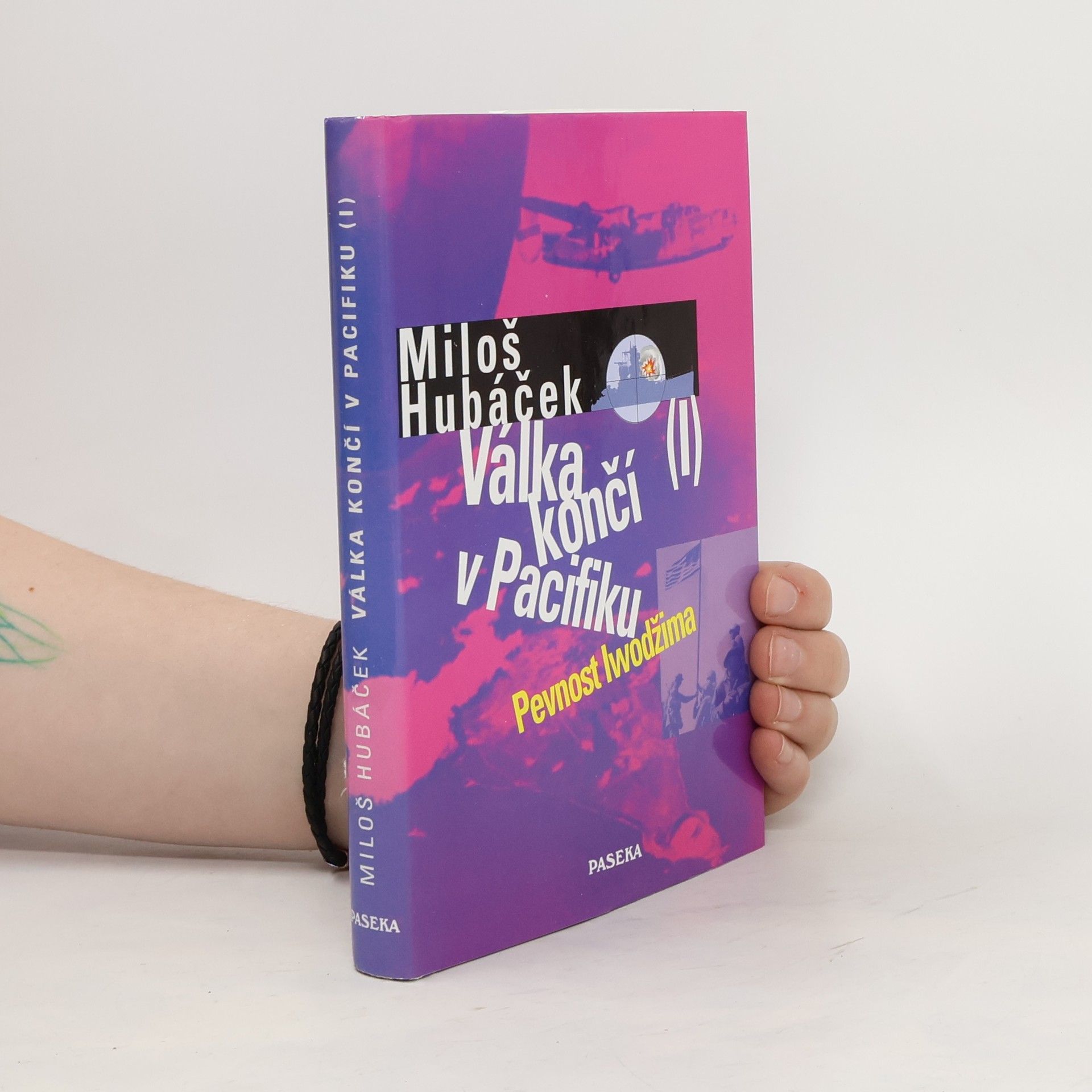 Miloš Hubáček Válka končí v Pacifiku. I. díl, Pevnost Iwodžima